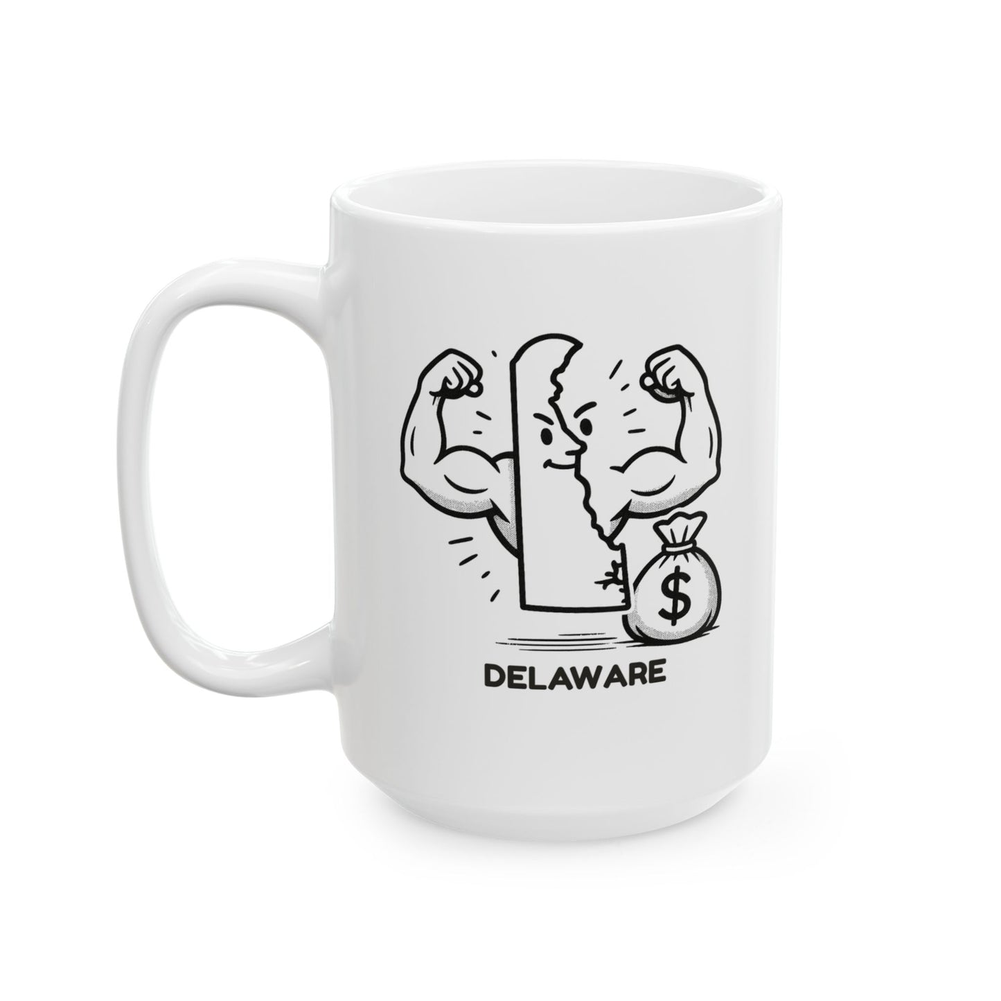 "Delaware: Small but mighty... mostly mighty with tax breaks." Ceramic Mug - 14147