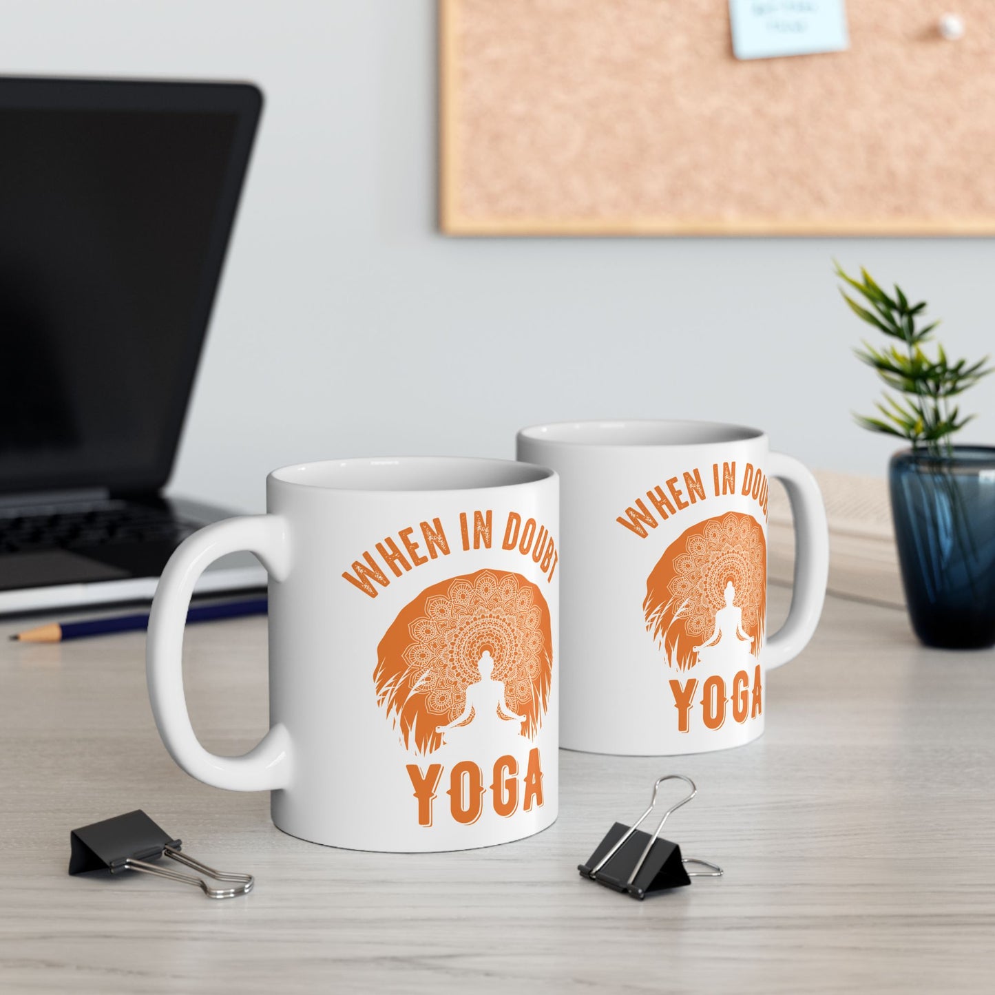 When in Doubt Yoga Mug - When in Doubt, Yoga, Motivational Gift for Yogis - 13165