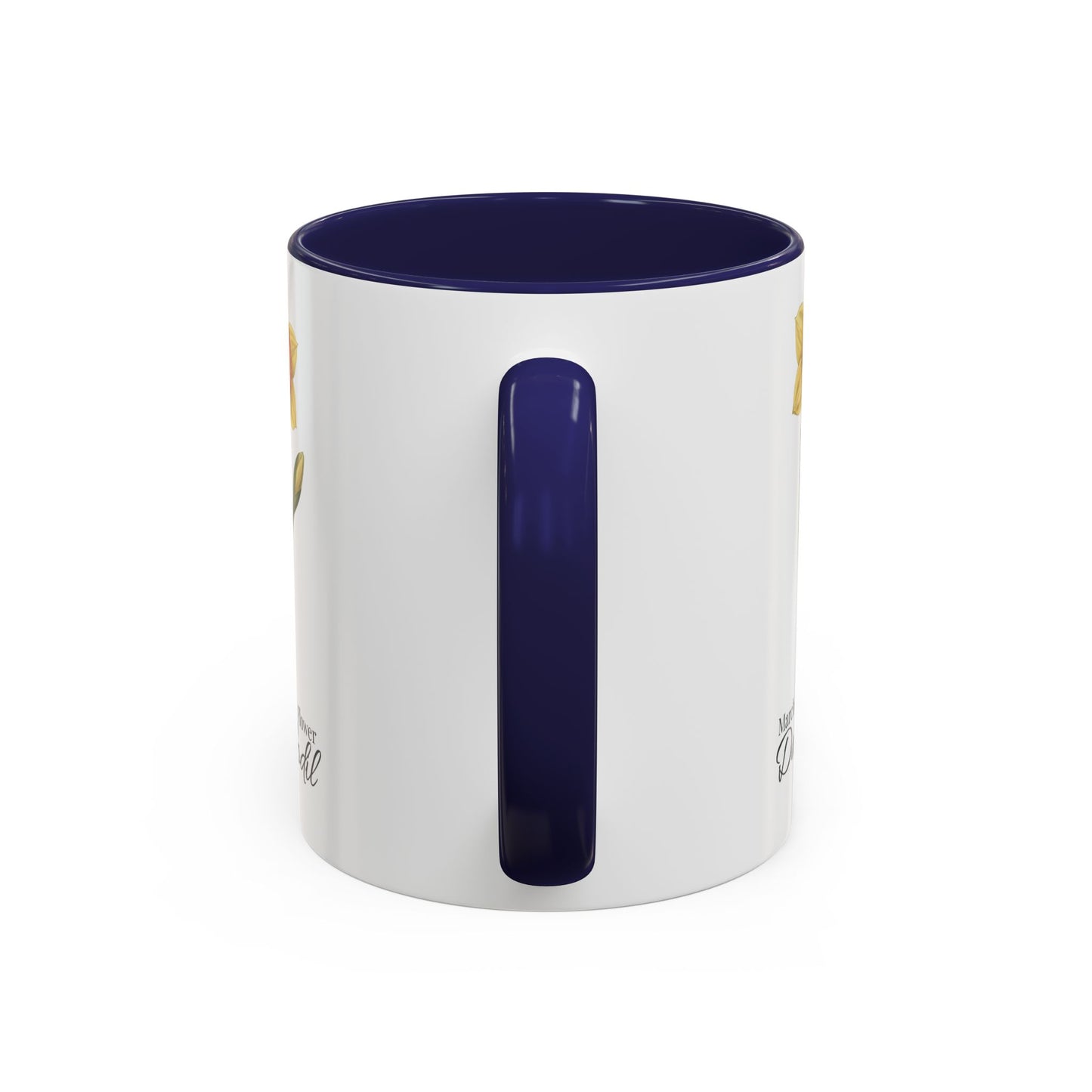 March Daffodil Coffee Mug – Born in March, Made to Bloom | March Birth Flower Gift - 14731