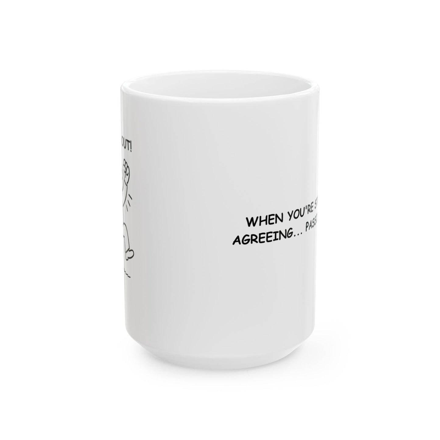 “Hard out!” Ceramic Mug - 11oz & 15oz -12880