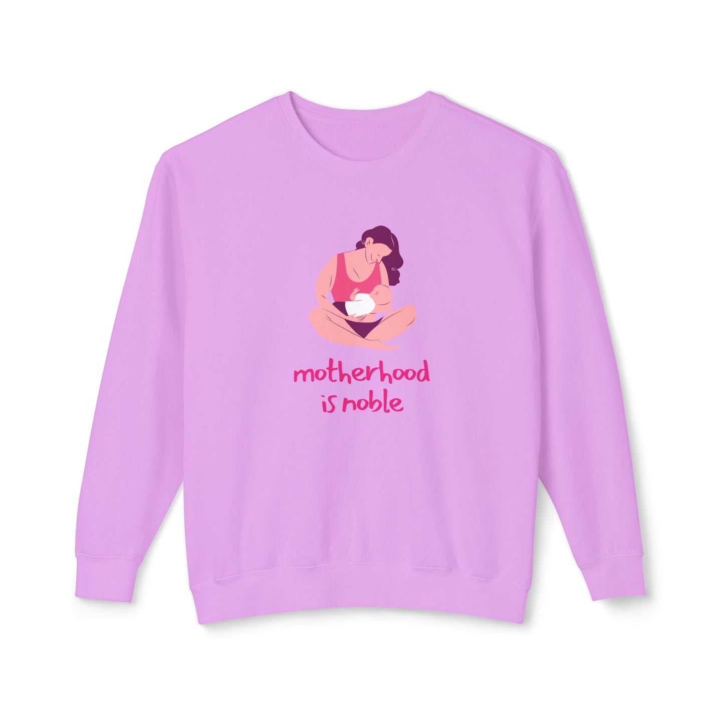 Motherhood is Noble - Unisex Lightweight Crewneck Sweatshirt - 11803