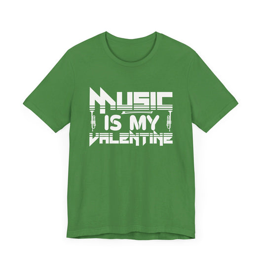 Music Is My Valentine - Unisex Jersey Short Sleeve Tee