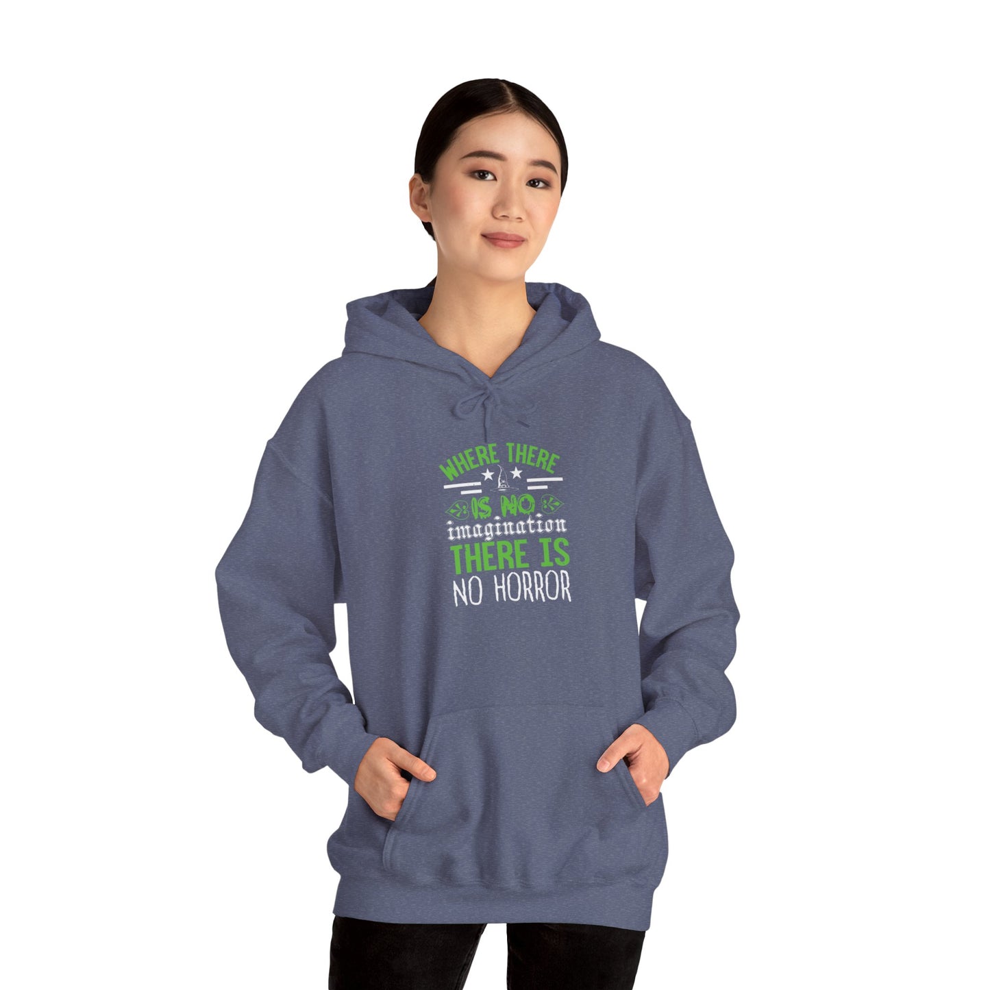 Where There Is No Imagination, There Is No Horror - Unisex Heavy Blend™ Hooded Sweatshirt