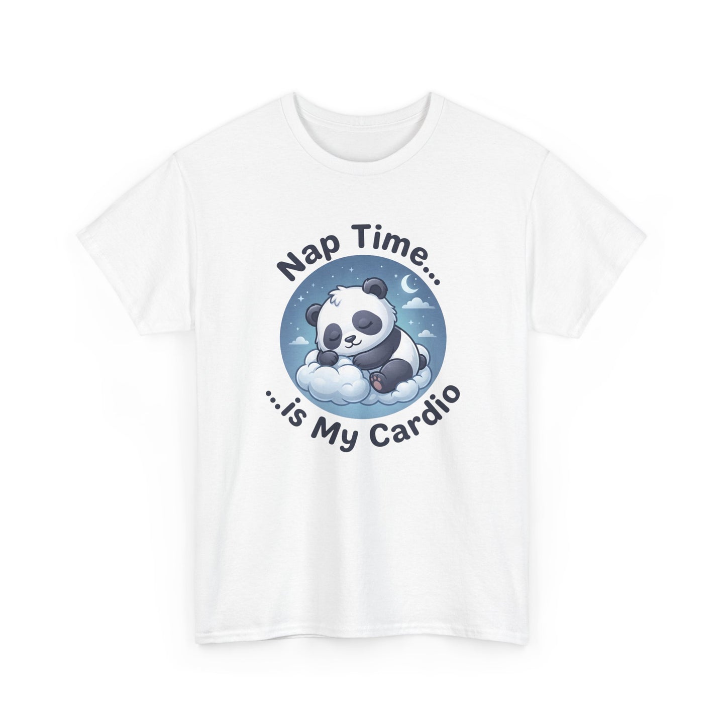 Cute Panda T-Shirt – “Nap Time Is My Cardio” Funny Sleep Tee - 14845