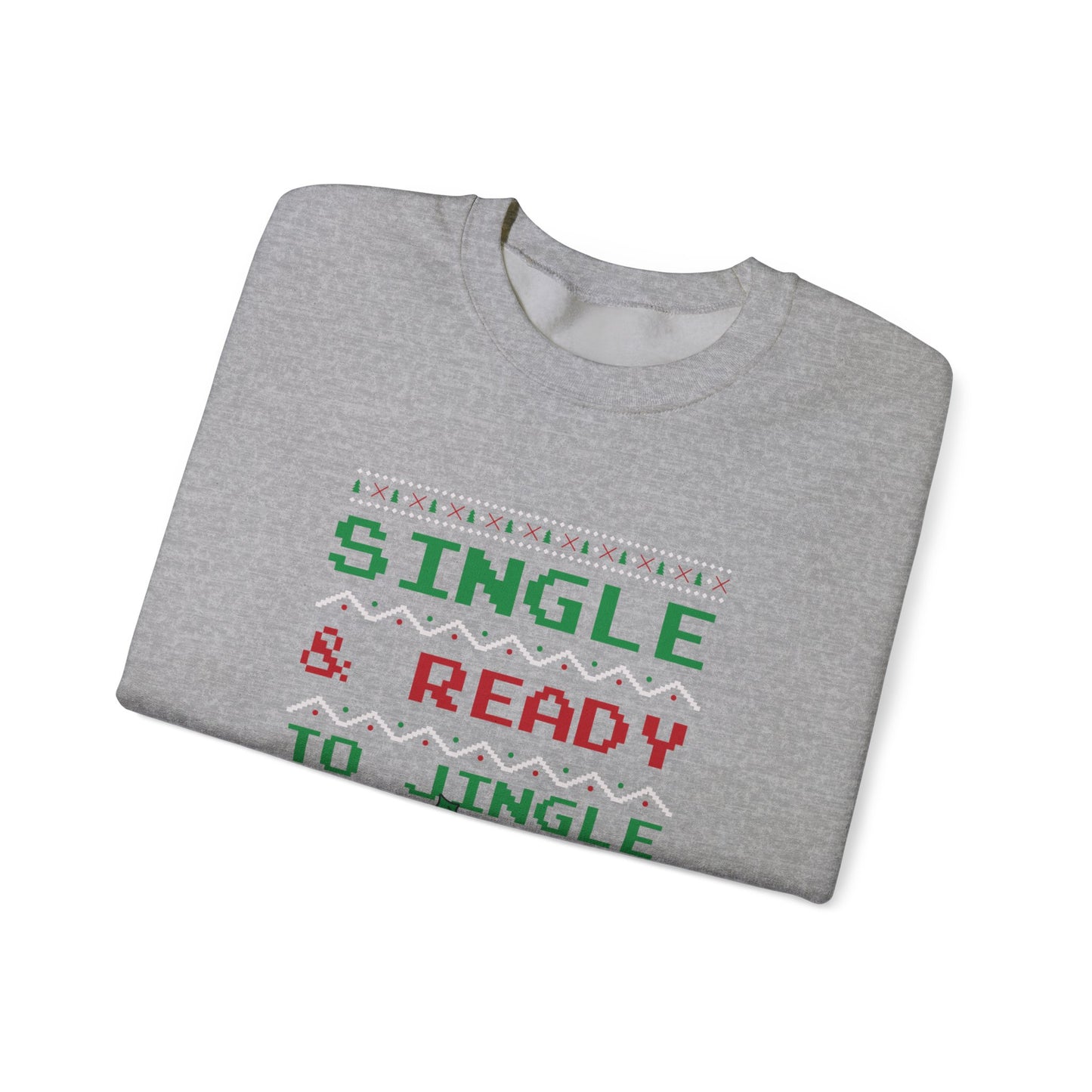 Single and Ready to Jingle - Unisex Heavy Blend™ Crewneck Sweatshirt