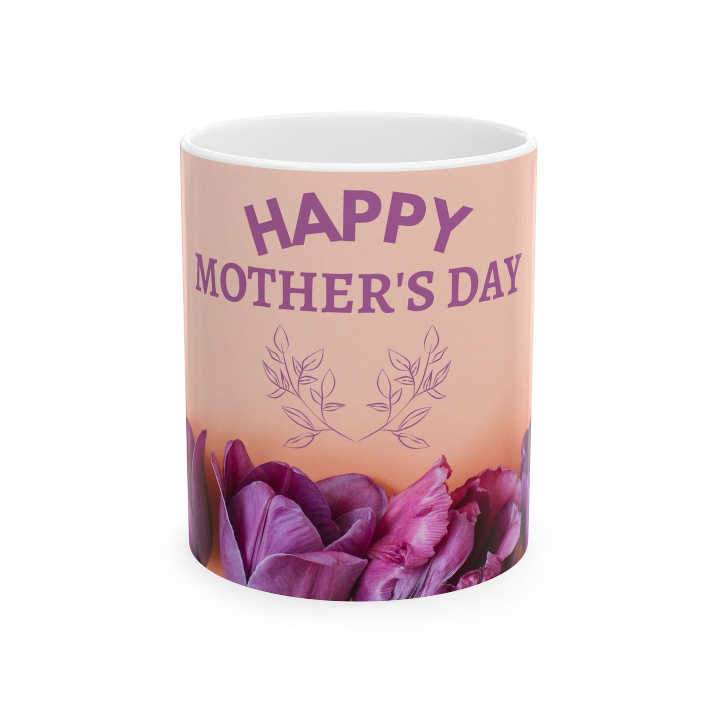 Happy Mother’s Day - Ceramic Mug, (11oz, 15oz) - 11696