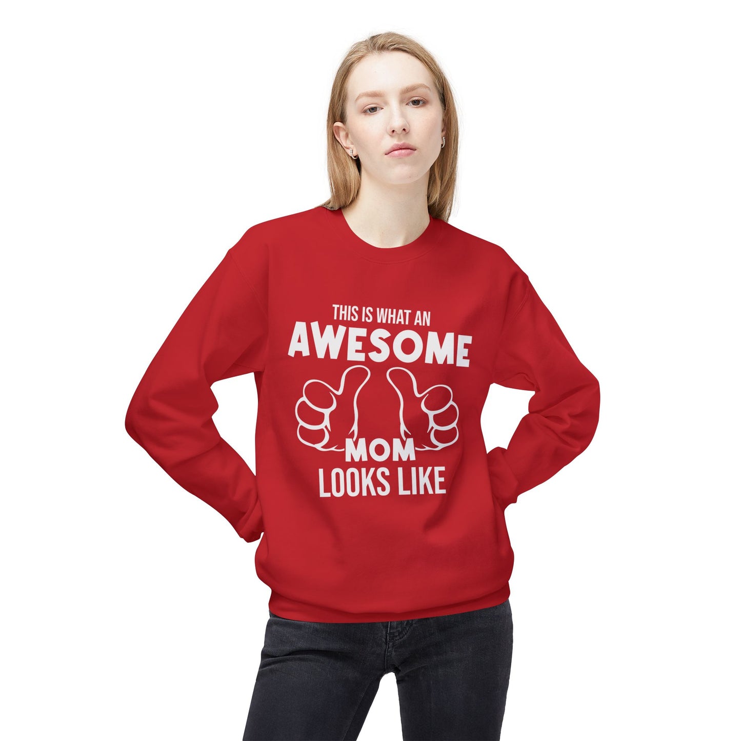 This Is What An Awesome Mom Looks Like - Unisex Midweight Softstyle Fleece Crewneck Sweatshirt - 11667