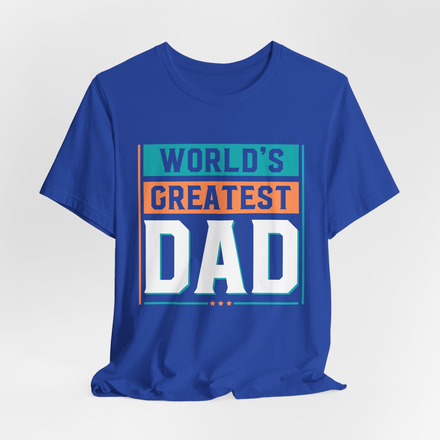 World's Greatest Dad - Unisex Jersey Short Sleeve Tee