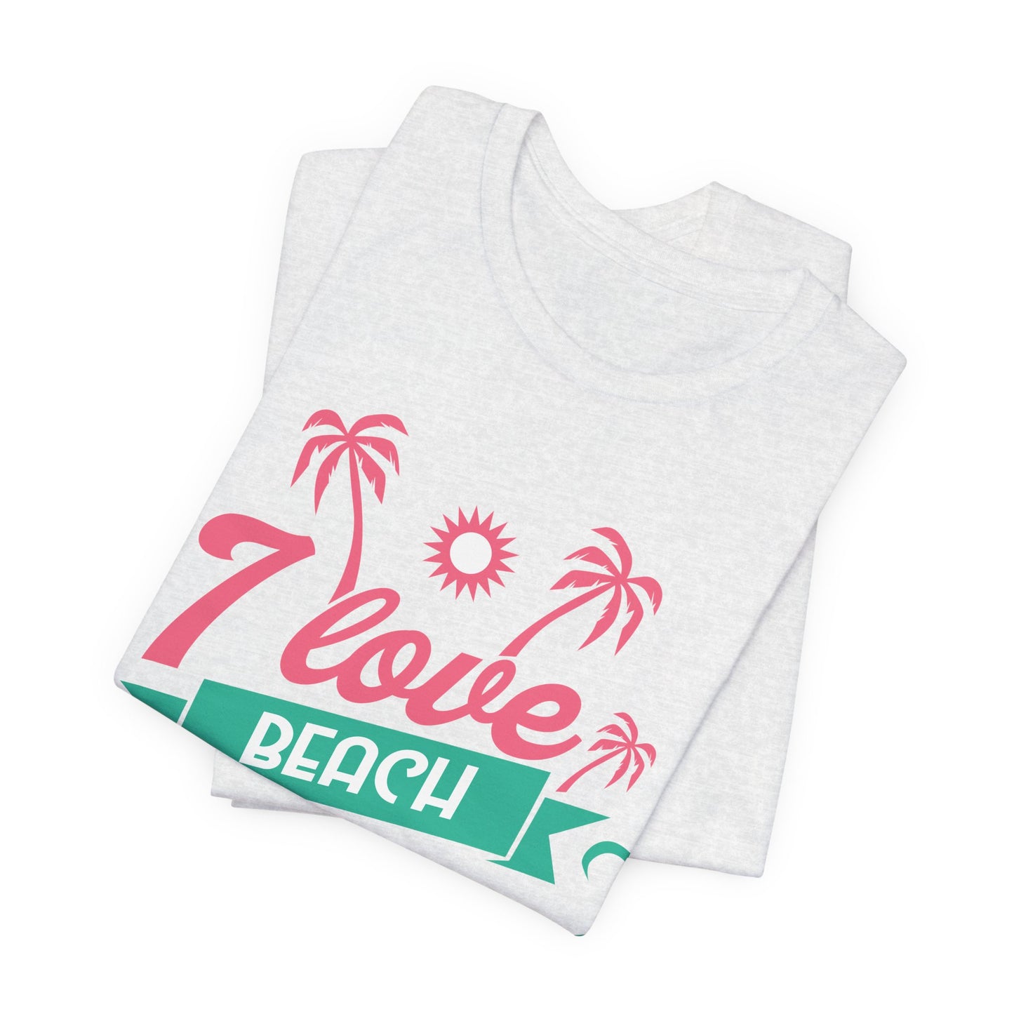 I Love Beach - Unisex Jersey Short Sleeve Tee - 13173