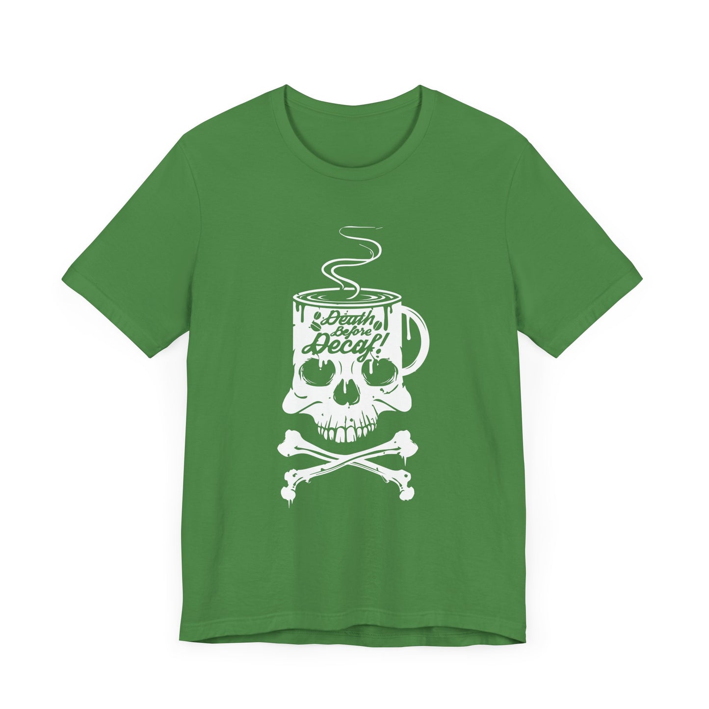 Death Before Decaf - Unisex Jersey Short Sleeve Tee - 12559