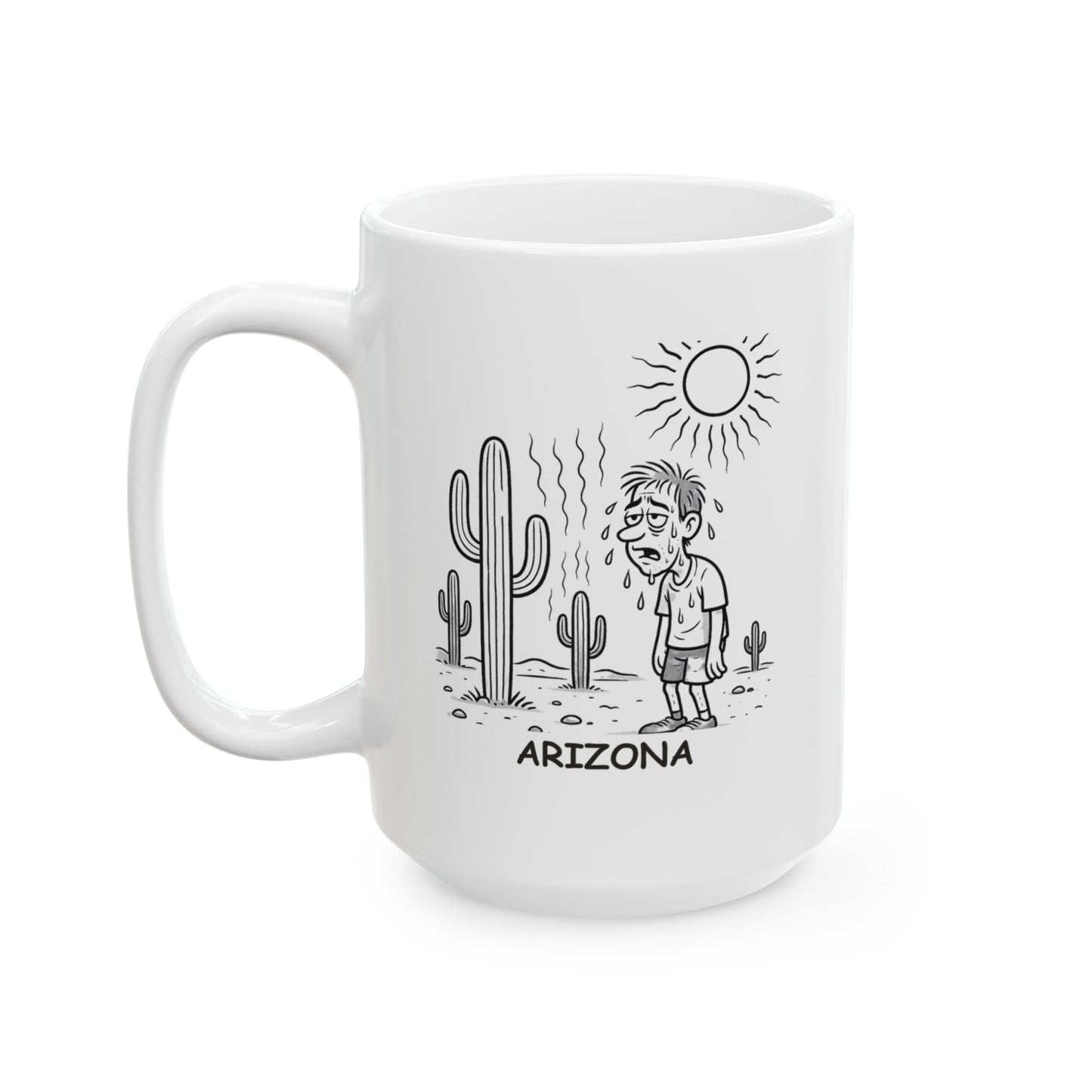 "In Arizona, we don’t need a sauna, we have summer." Ceramic Mug - 13077