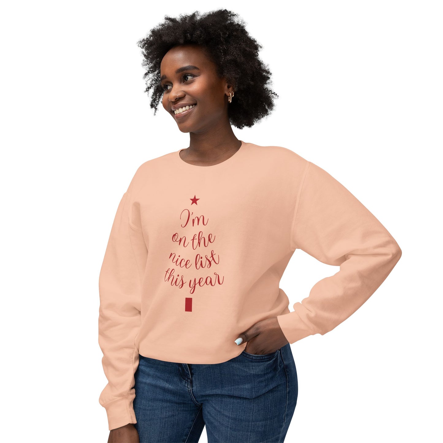 I am On the Nice List This Year - Unisex Lightweight Crewneck Sweatshirt - 10508