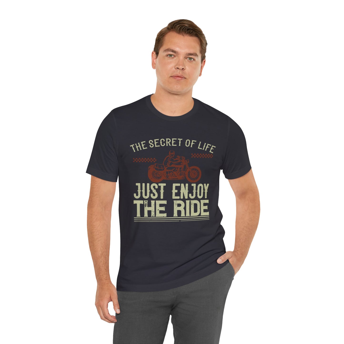 The Secret Life: Just Enjoy the Ride - Unisex Jersey Short Sleeve Tee - 13957