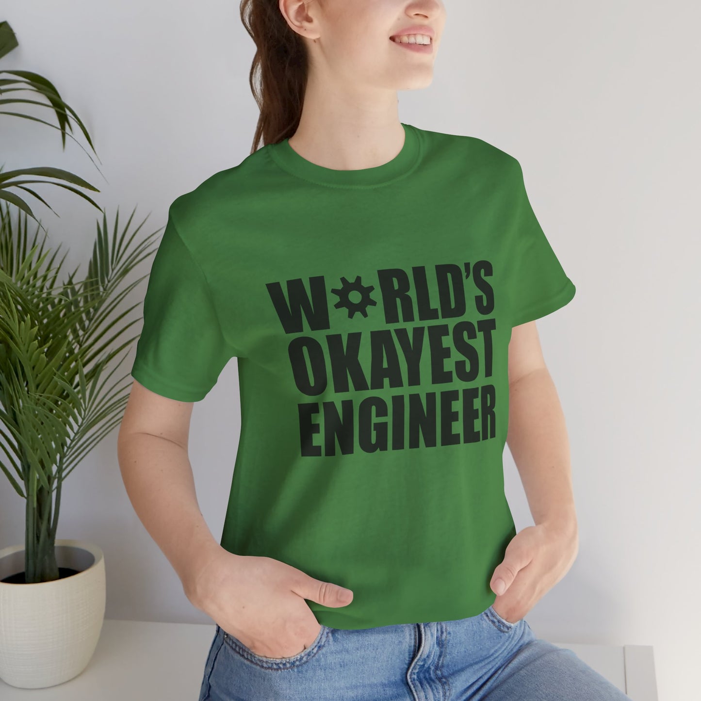 Engineer: World's Okayest Engineer - Unisex Jersey Short Sleeve Tee - 13664