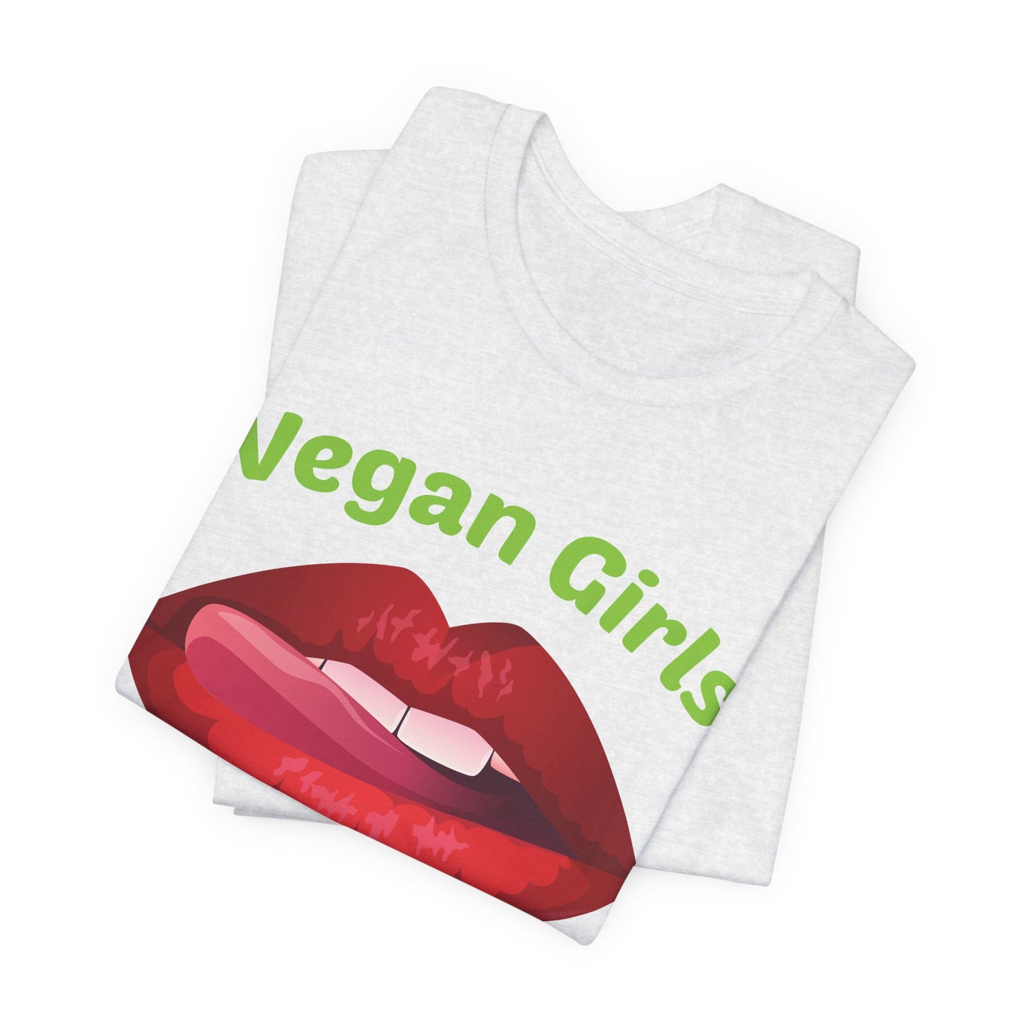 Vegan Girls Taste Better - Unisex Jersey Short Sleeve Tee