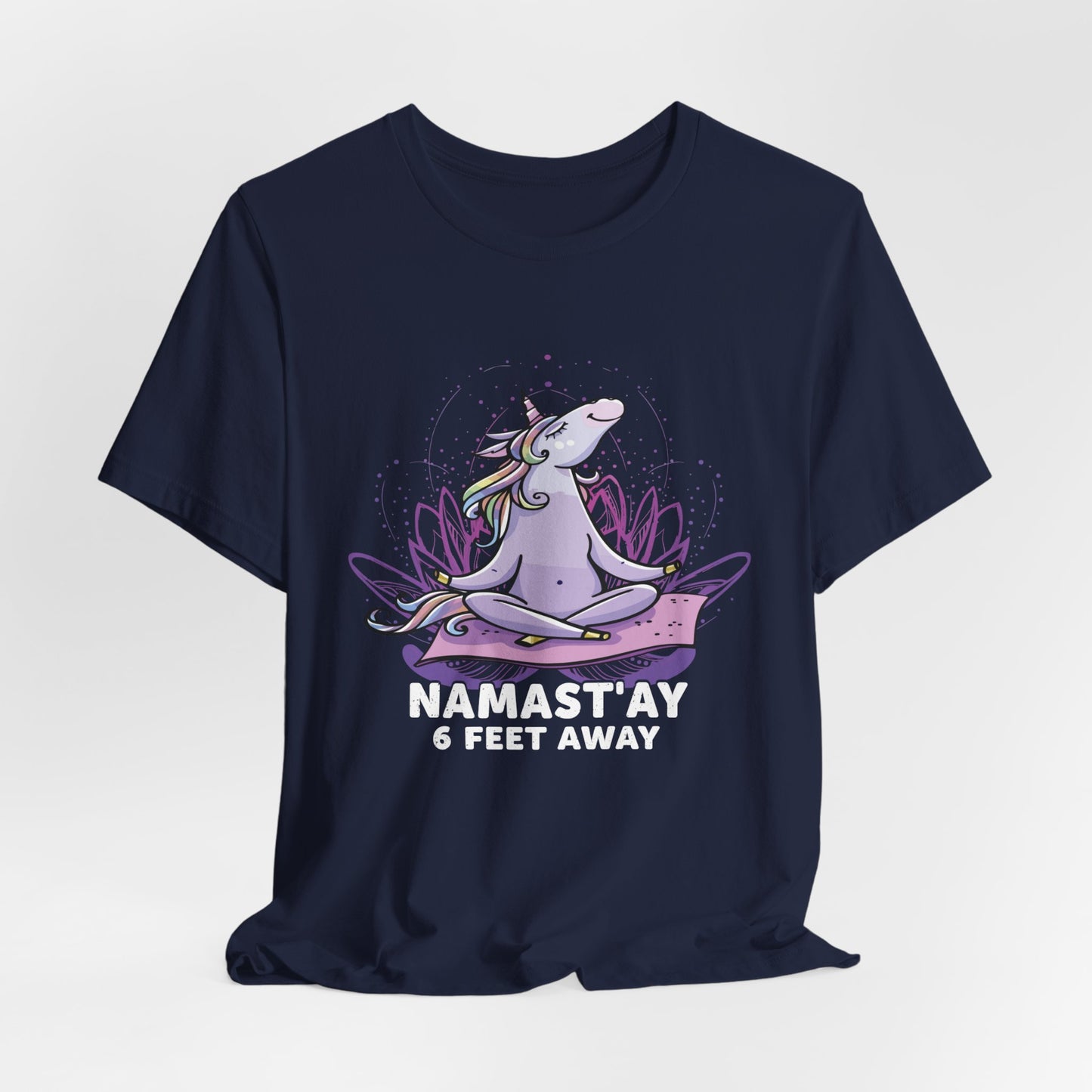 Yoga: Namastay, 6 Feet Away - Unisex Jersey Short Sleeve Tee