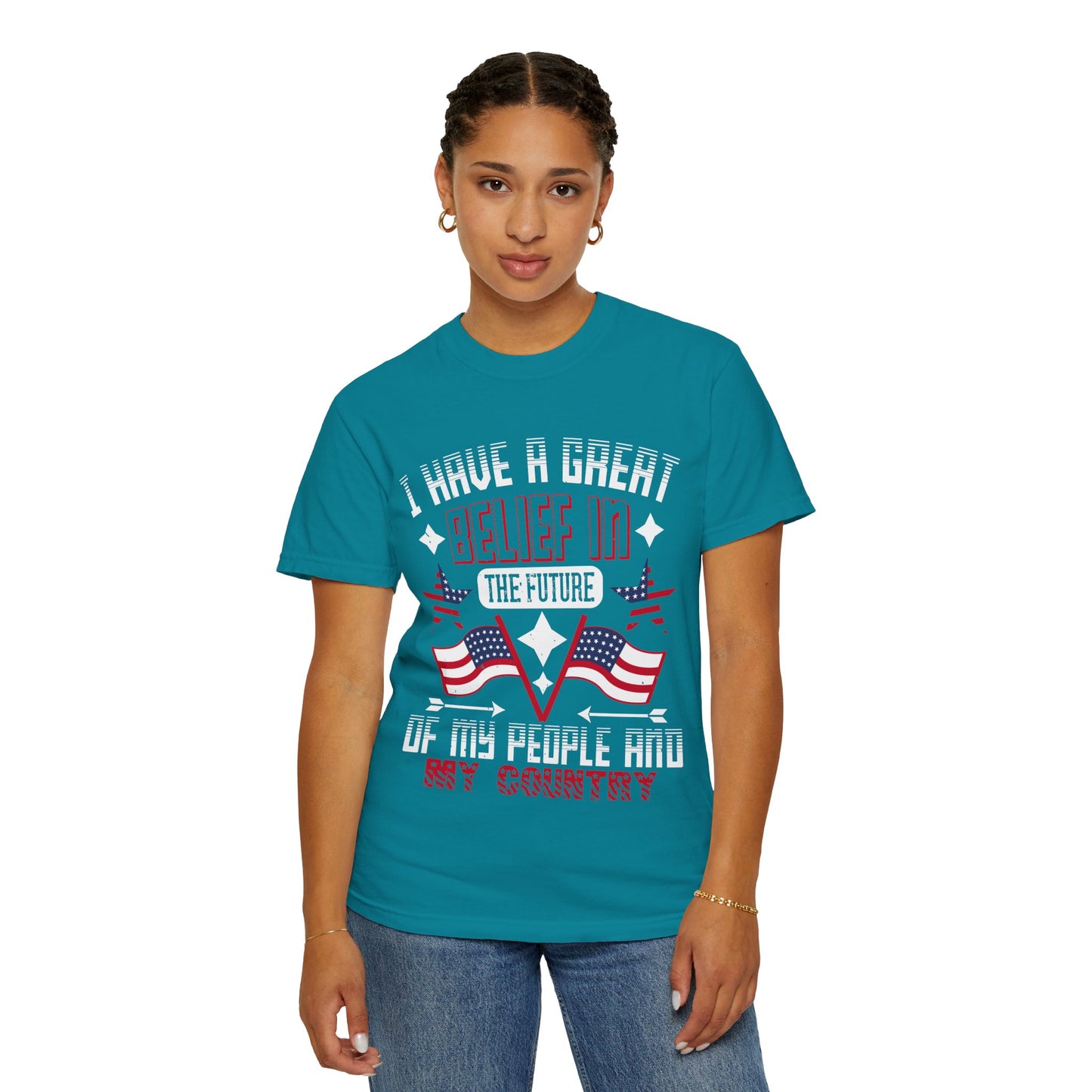 "I have a great belief in the future of my people and my country" Garment-Dyed T-shirt - 13821
