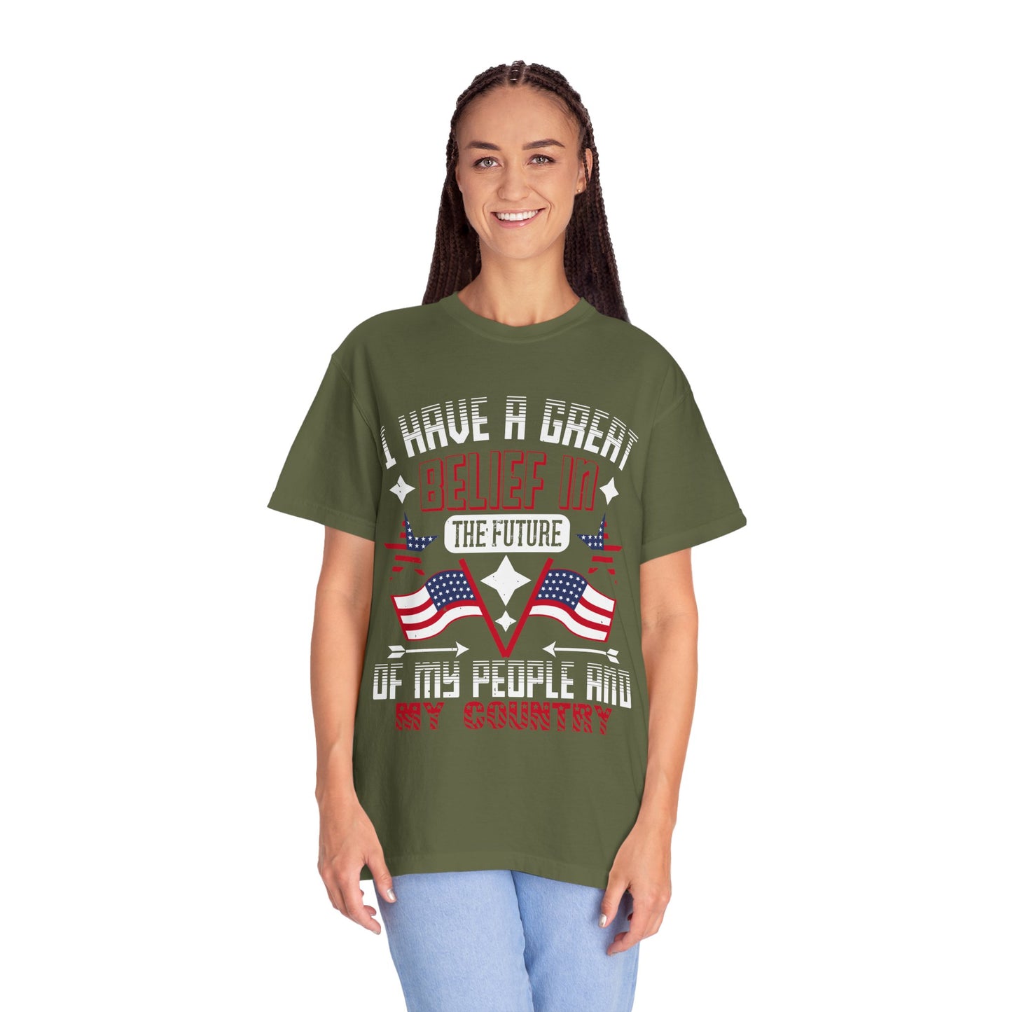 "I have a great belief in the future of my people and my country" Garment-Dyed T-shirt - 13821