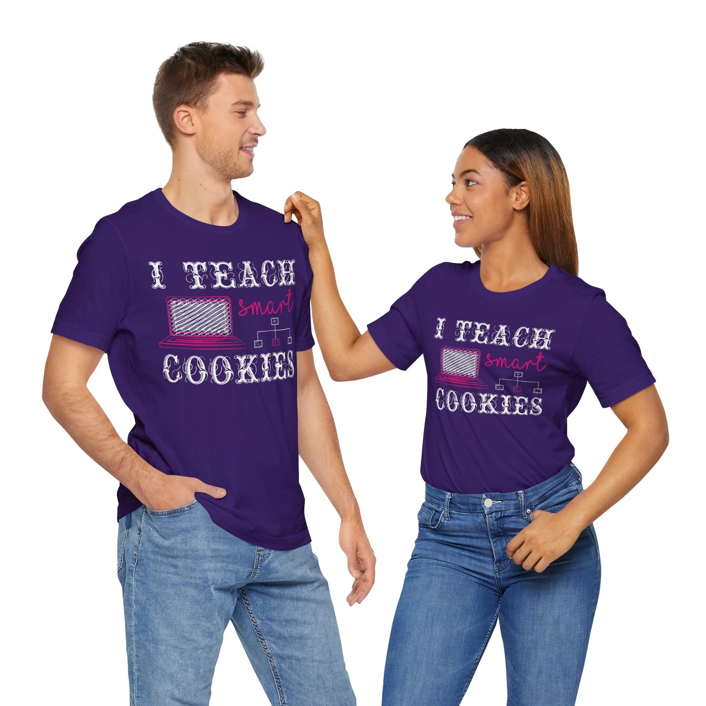I Teach Smart Cookies - Unisex Jersey Short Sleeve Tee - 13418