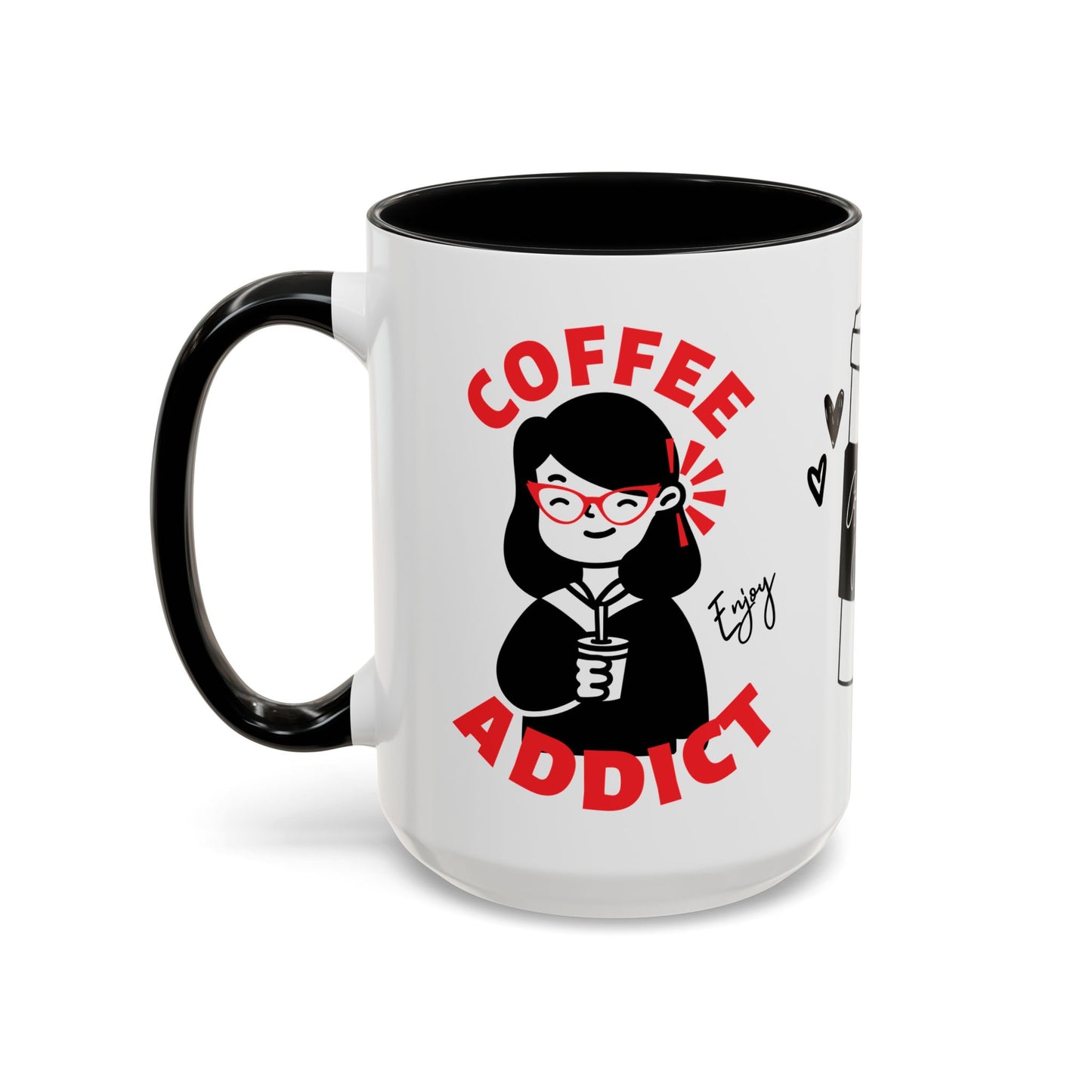 Coffee Addict, Enjoy - Accent Coffee Mug (11, 15oz) - 11297
