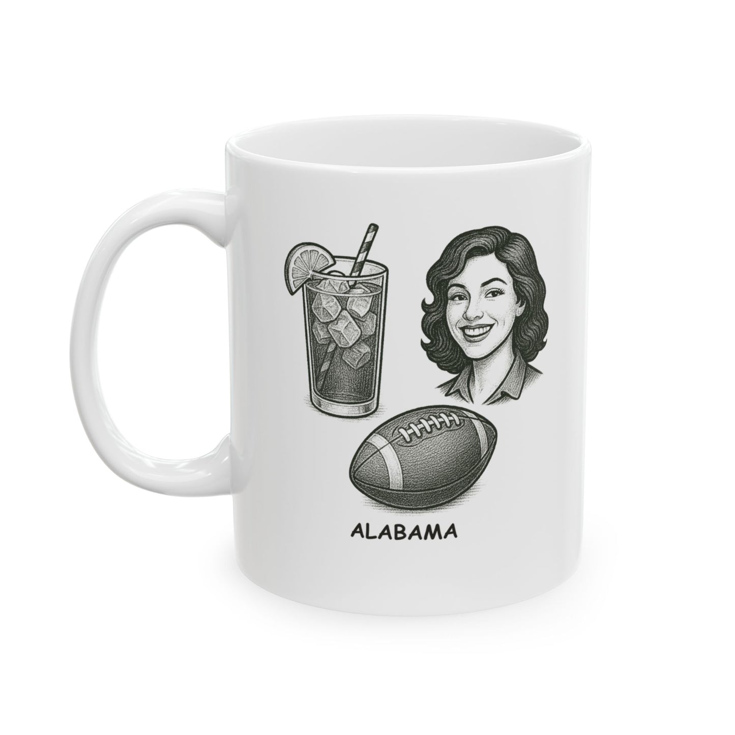 "Sweet tea, football, and a little bit of sass. That’s Alabama." Ceramic Mug - 11oz/15oz - 12812