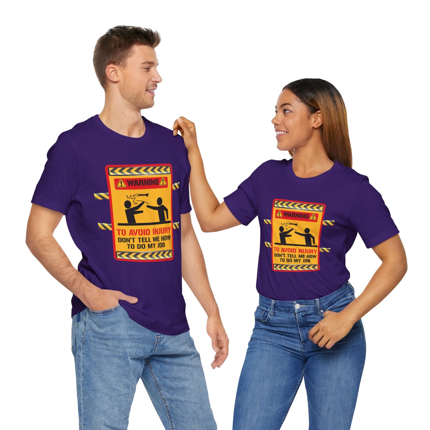 Engineer: Warning, To Avoid Injury, Don't Tell How To Do My Job - Jersey Short Sleeve Tee - 13584