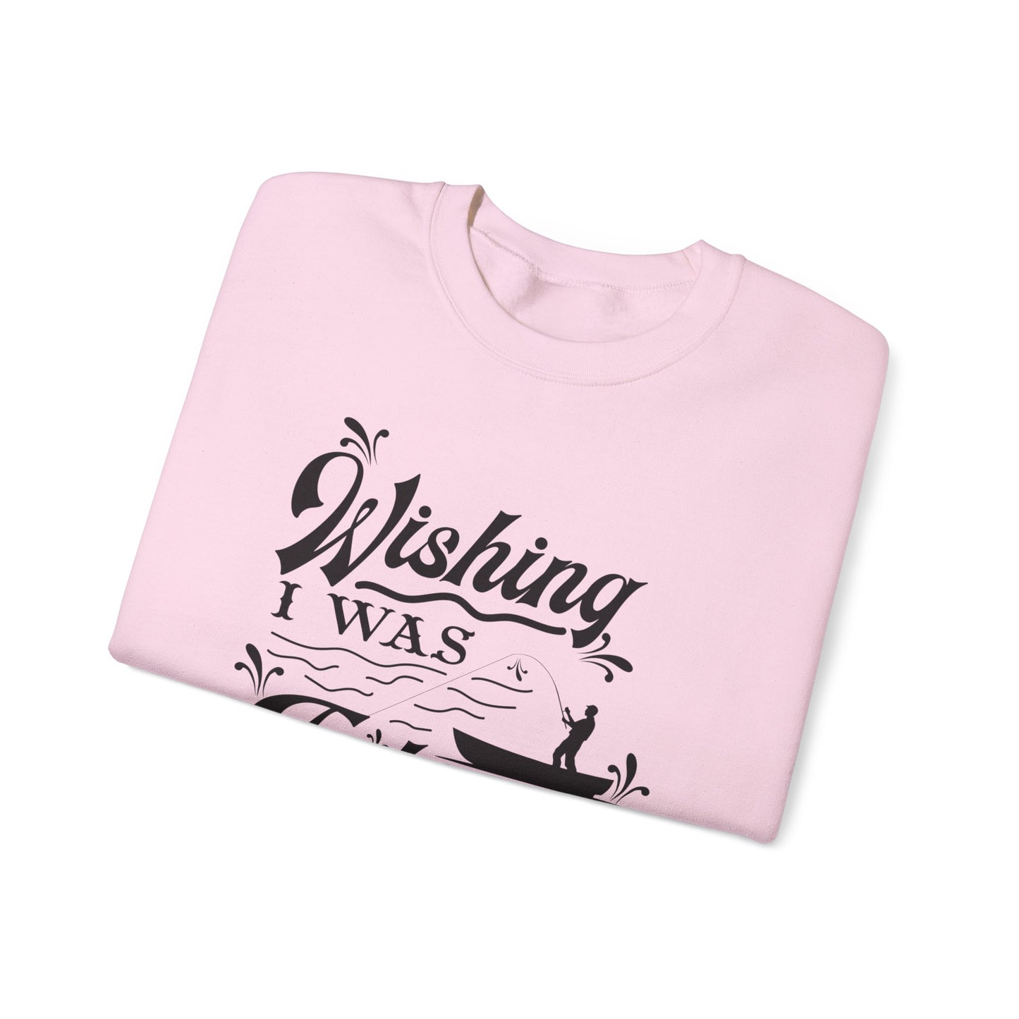 Wishing I Was Fishing - Unisex Heavy Blend™ Crewneck Sweatshirt