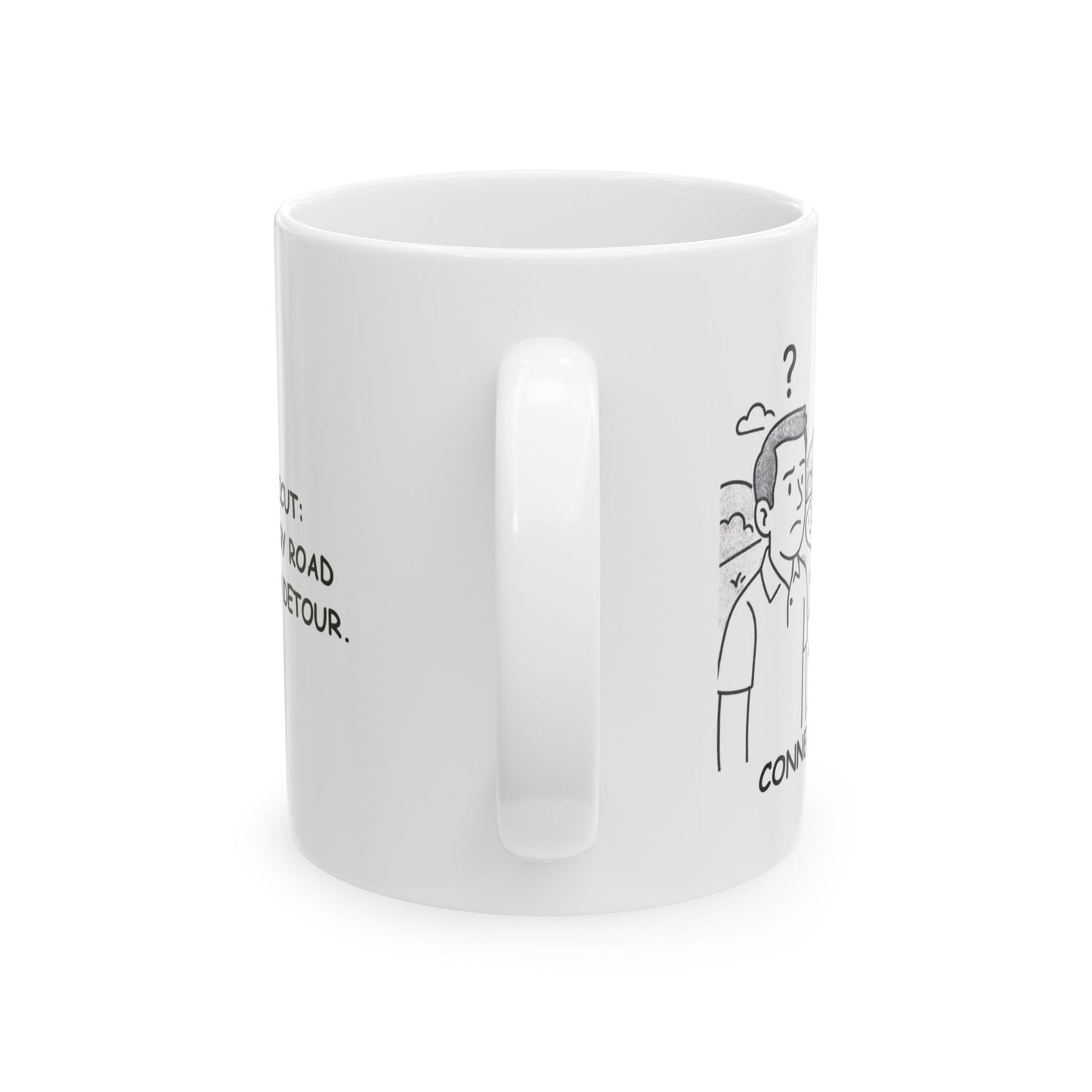 "Connecticut: Where every road feels like a detour." Ceramic Mug, Funny Gift for Coffee Lovers, 11oz 15oz - 13843