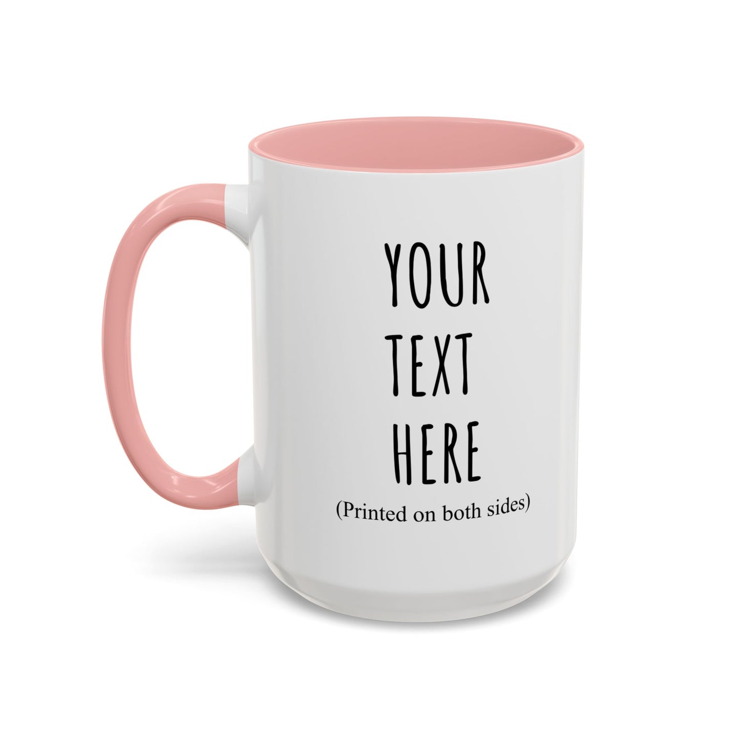Personalized Accent Coffee Mug – Custom Text Printed Both Sides (11oz & 15oz) - 14676