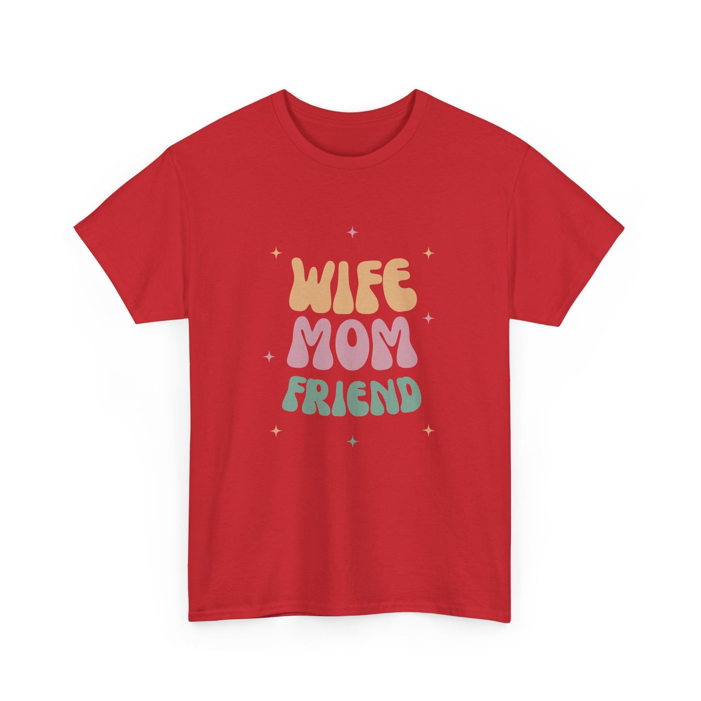 Wife Mom Friend Heavy Cotton Tee | Perfect Gift for Moms & Friends - 12462