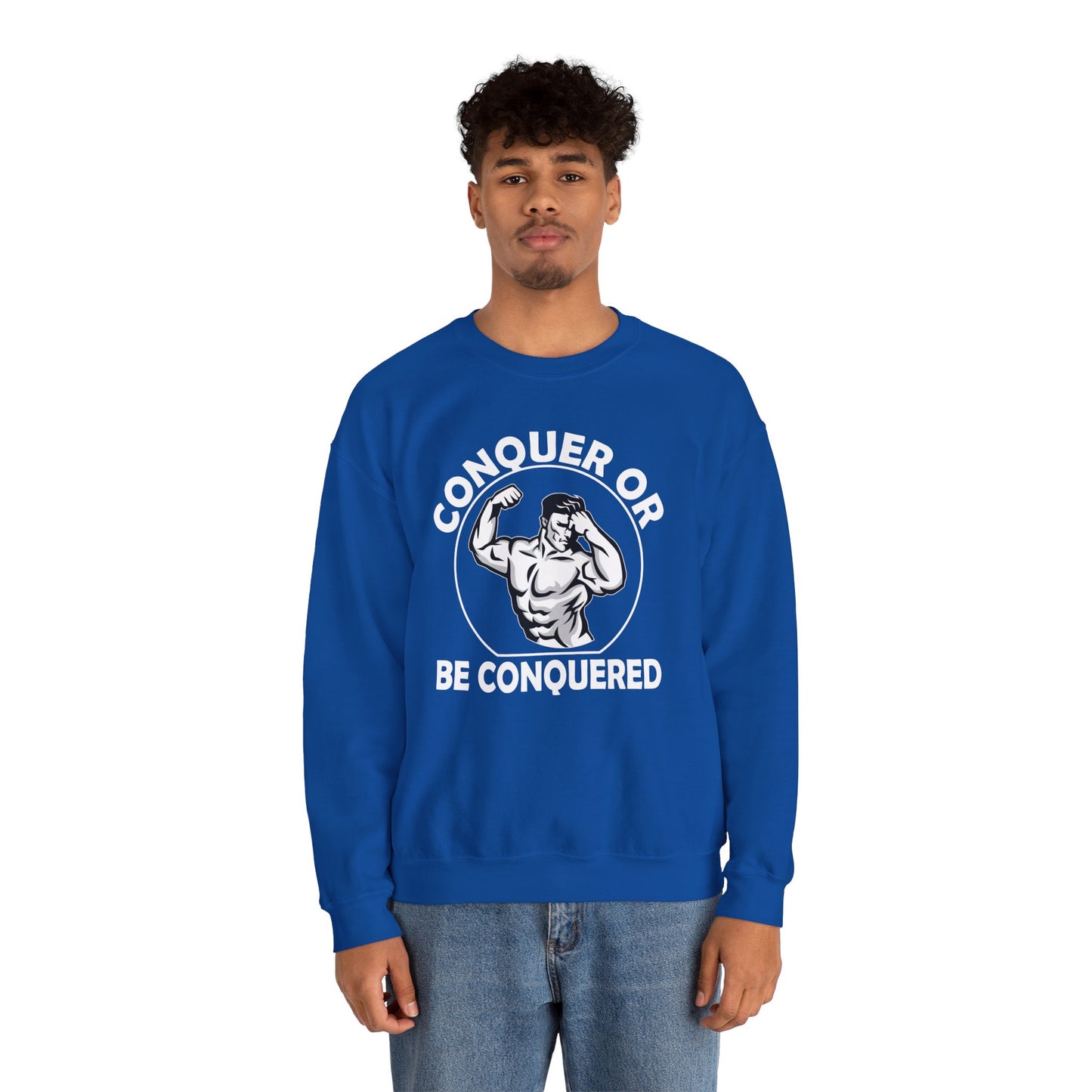 Conquer Or Be Conquered - Unisex Heavy Blend™ Crewneck Sweatshirt