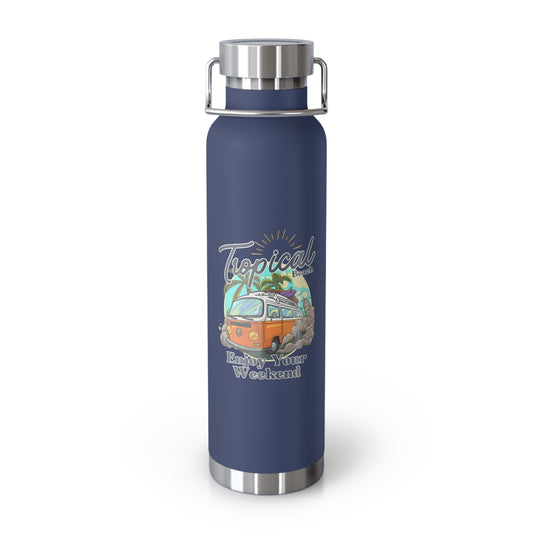 Tropical Beach, Enjoy Your Weekend - Copper Vacuum Insulated Bottle, 22oz - 10745