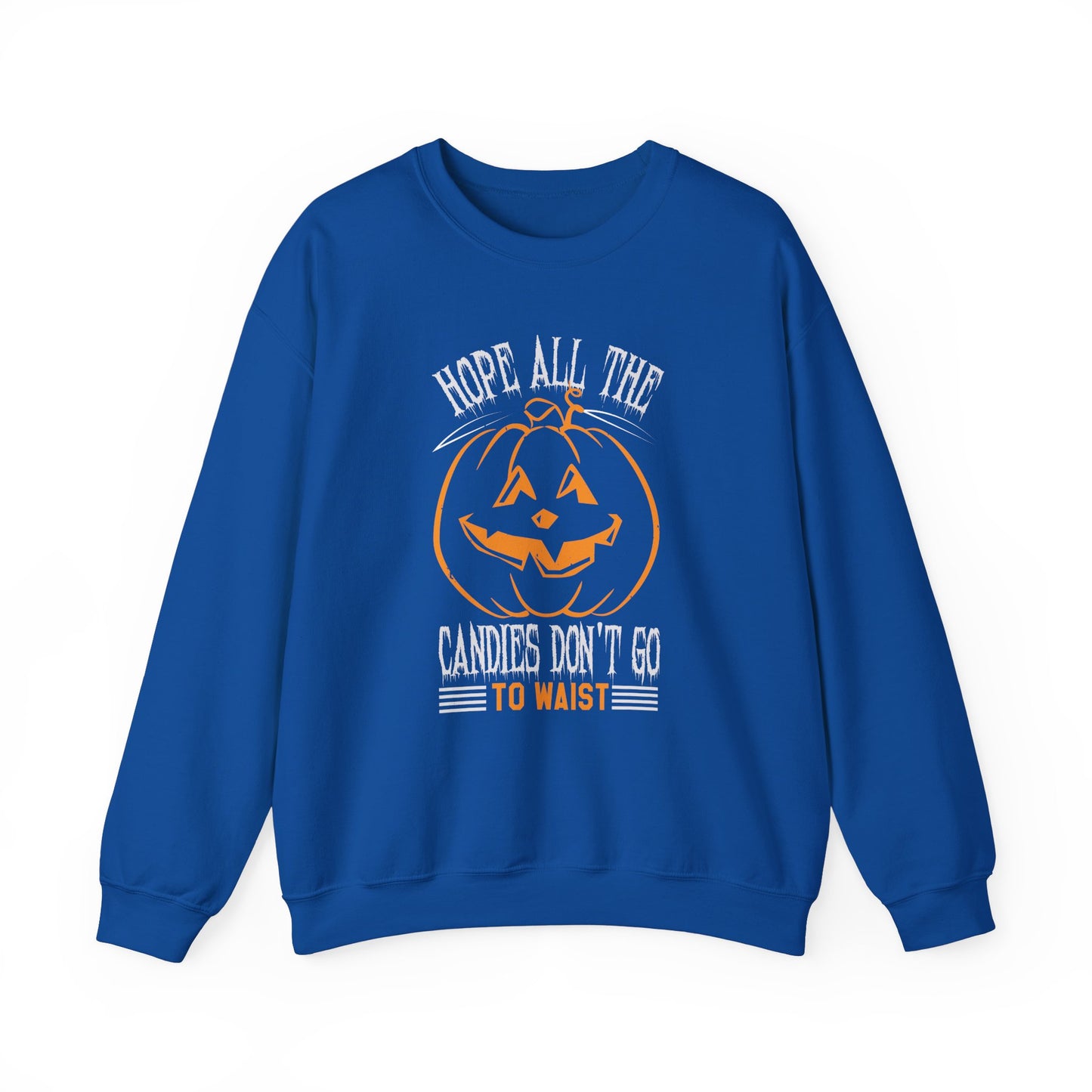 Hope All the Candies Don't Go to Waist - Unisex Heavy Blend™ Crewneck Sweatshirt