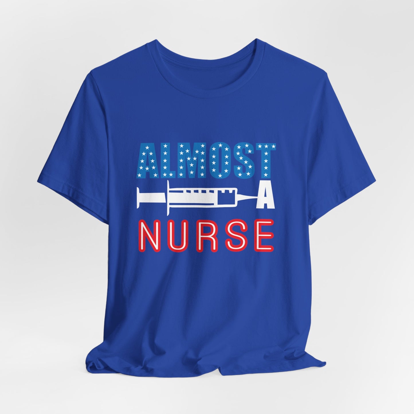 Almost A Nurse - Unisex Jersey Short Sleeve Tee