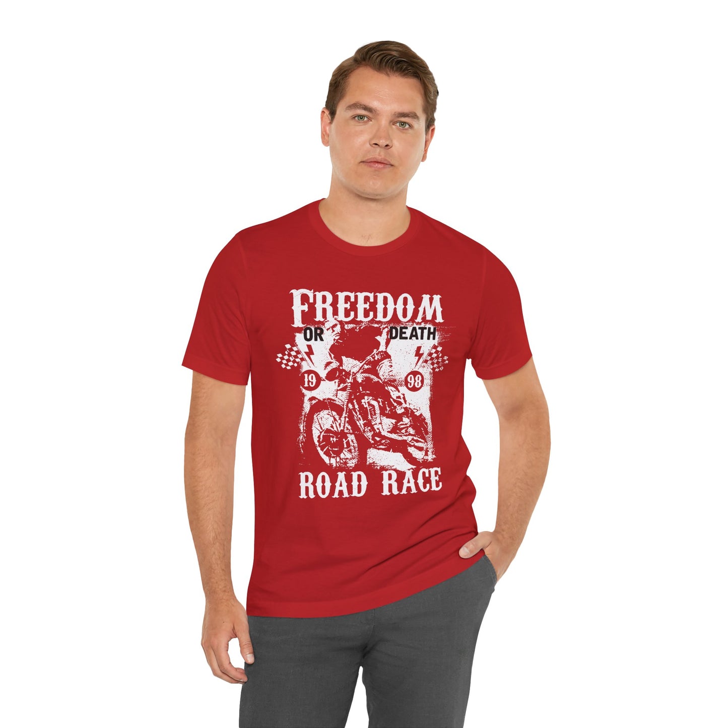 Freedom or Death,  Road Race - Unisex Jersey Short Sleeve Tee - 13405