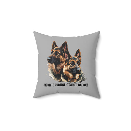 German Shepherds: Born to Protect - Spun Polyester Square Pillow - 10515