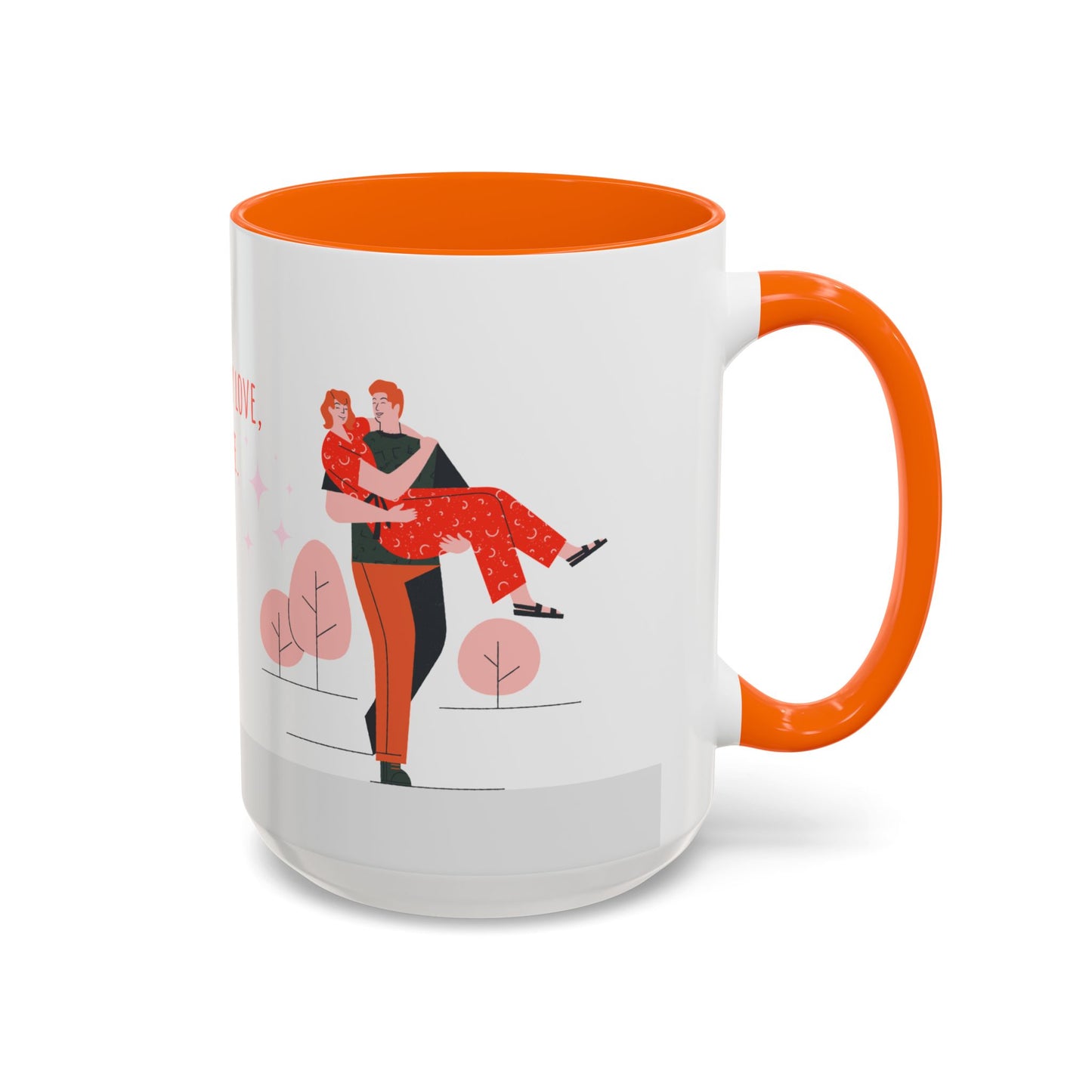 You Are My Love,  My Life - Accent Coffee Mug (11, 15oz) - 11135