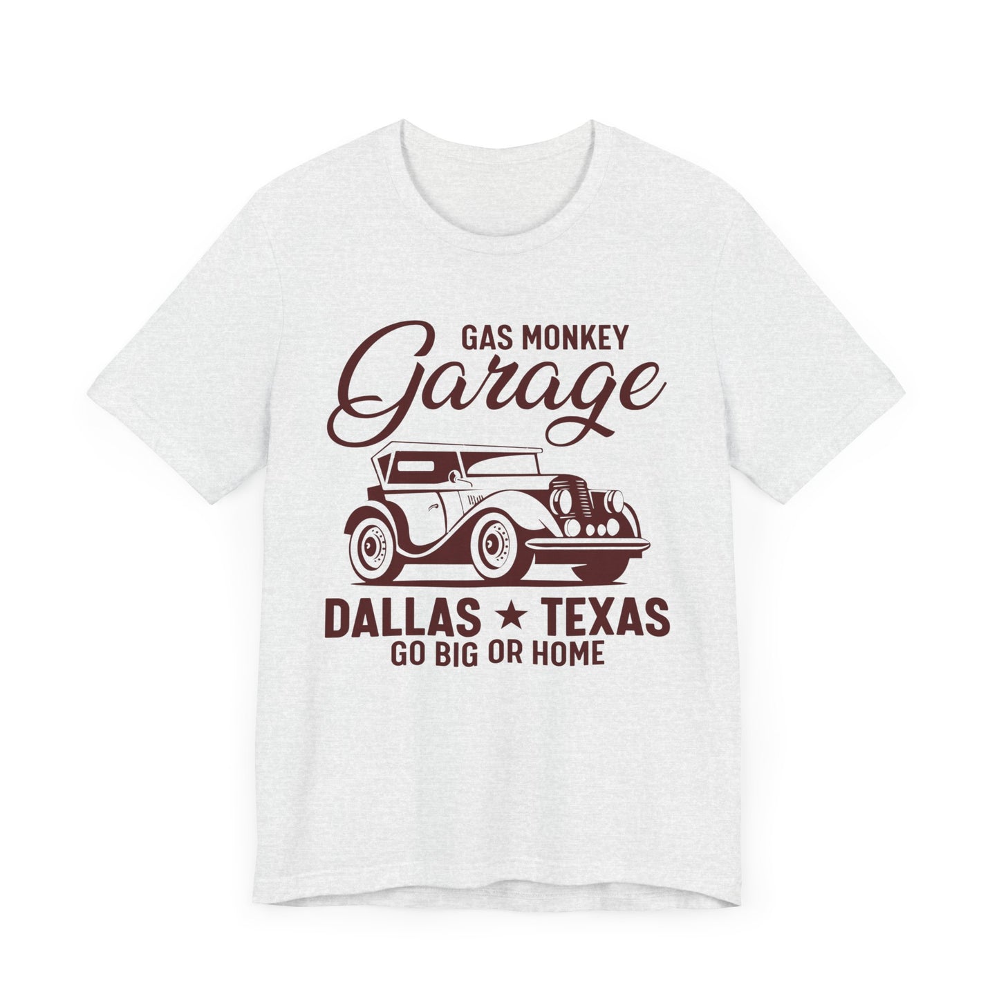 Gas Monkey Garage, Go Big or Home - Unisex Jersey Short Sleeve Tee - 13034