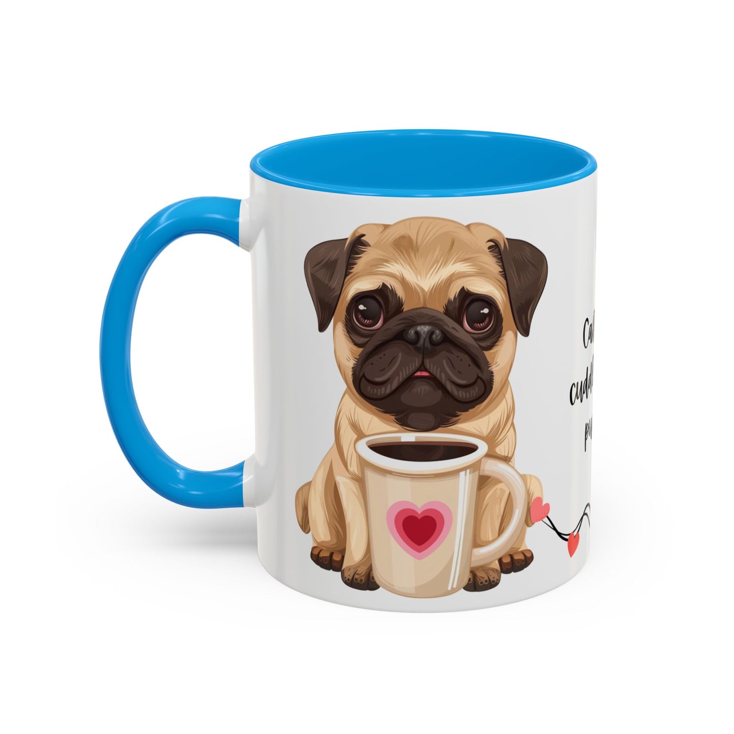 A Pug in Hand, Coffee in the Other—Perfect Morning - Colorful Mugs, 11oz - 10630