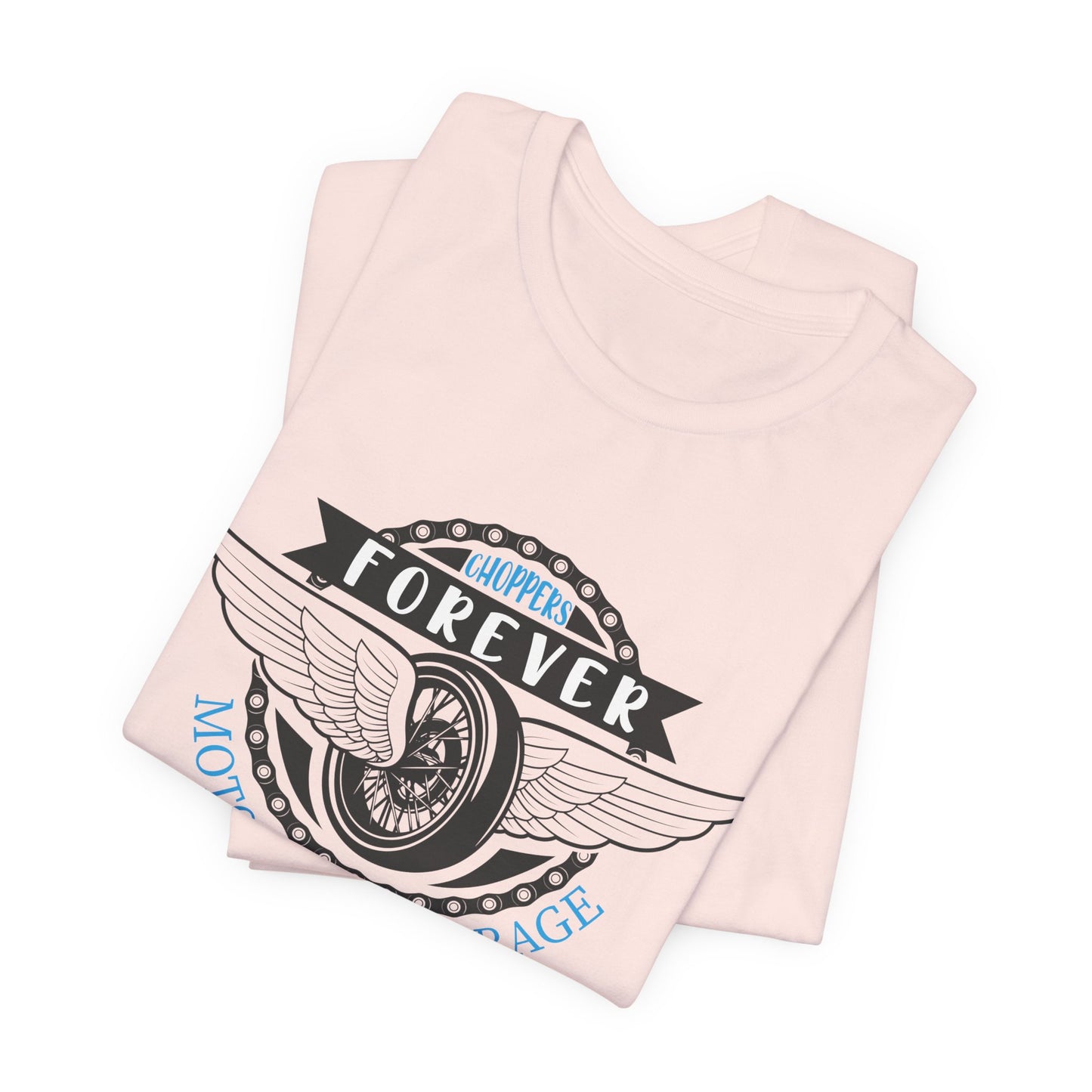 Choppers Forever - Unisex Jersey Short Sleeve Tee - 13558