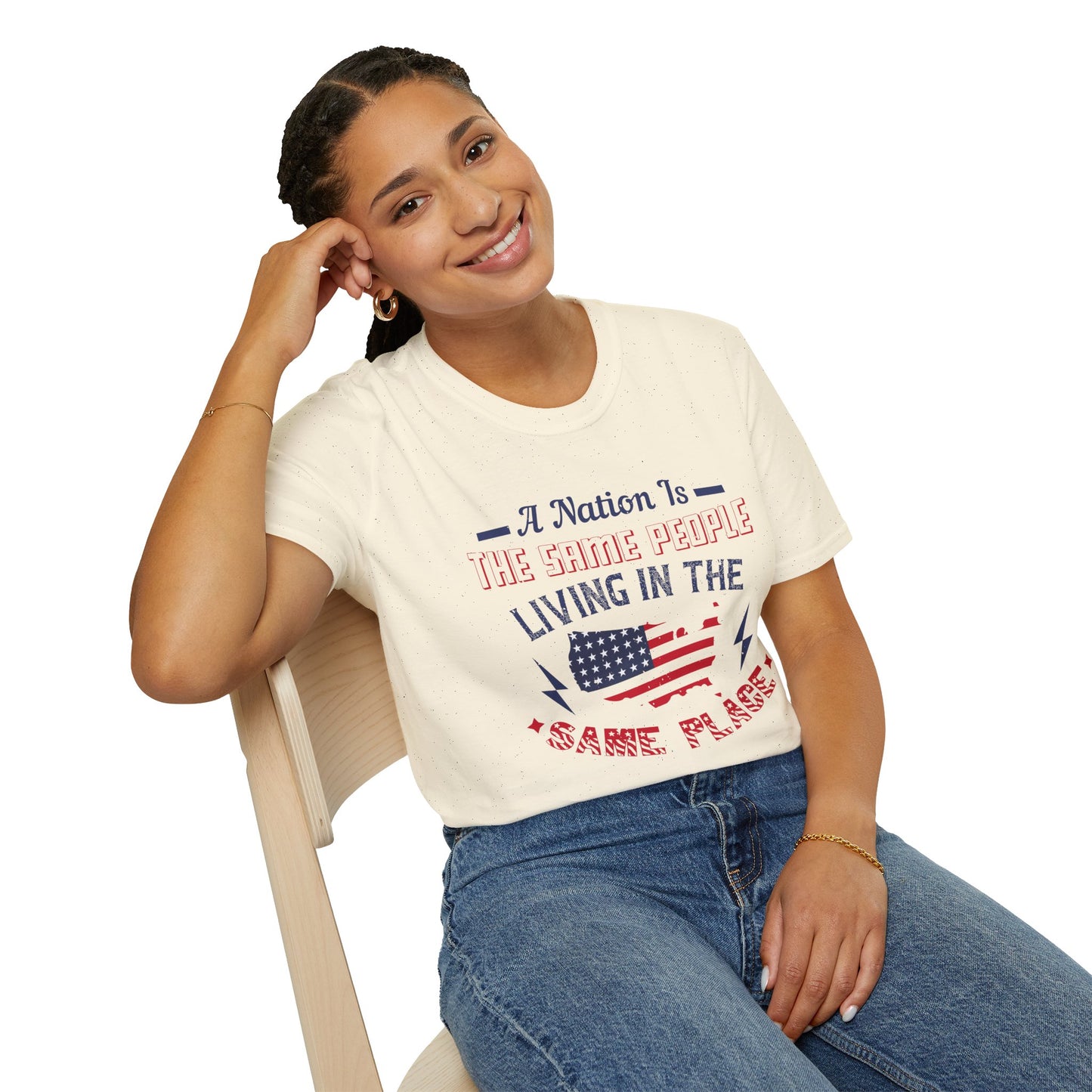 Patriotic Unisex T-Shirt - 'A Nation Is The Same People Living In The Same Place' - Ideal for Holidays, Celebrations, and Everyday Wear - 13791