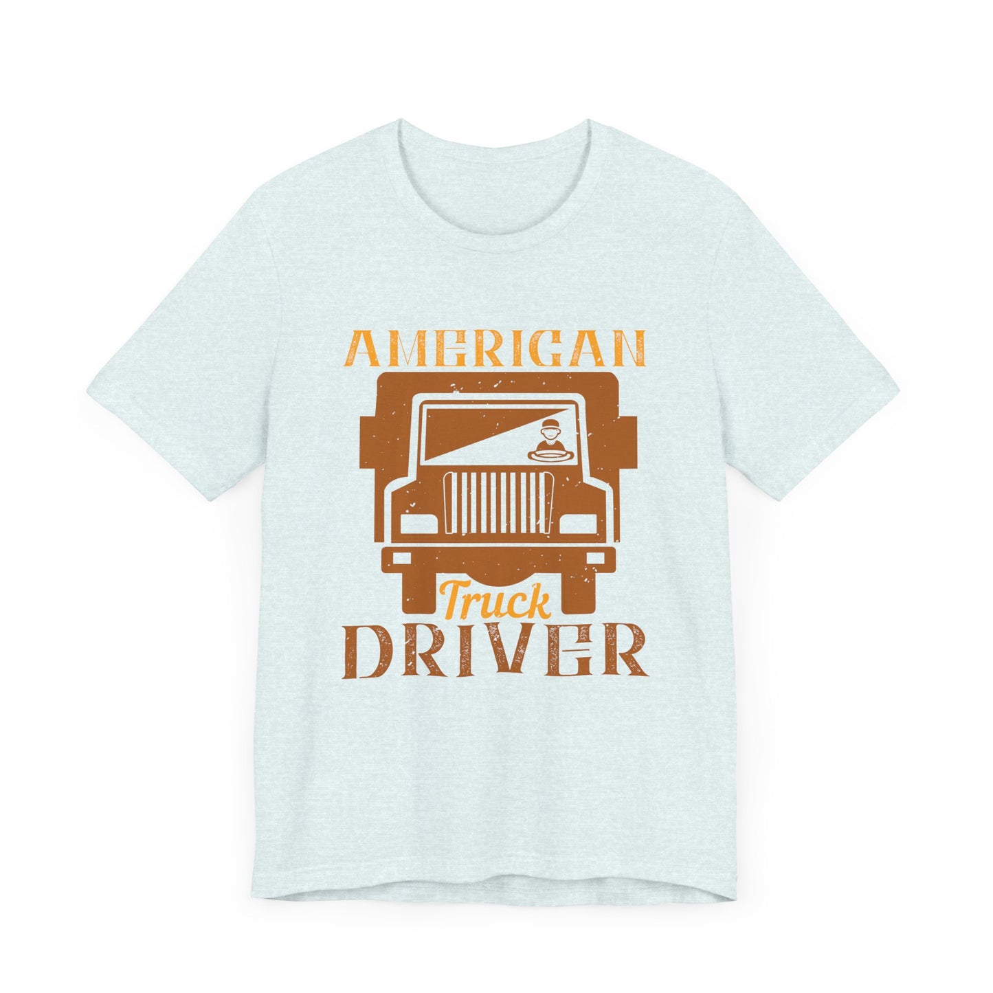American Truck Driver - Unisex Jersey Short Sleeve Tee - 11400