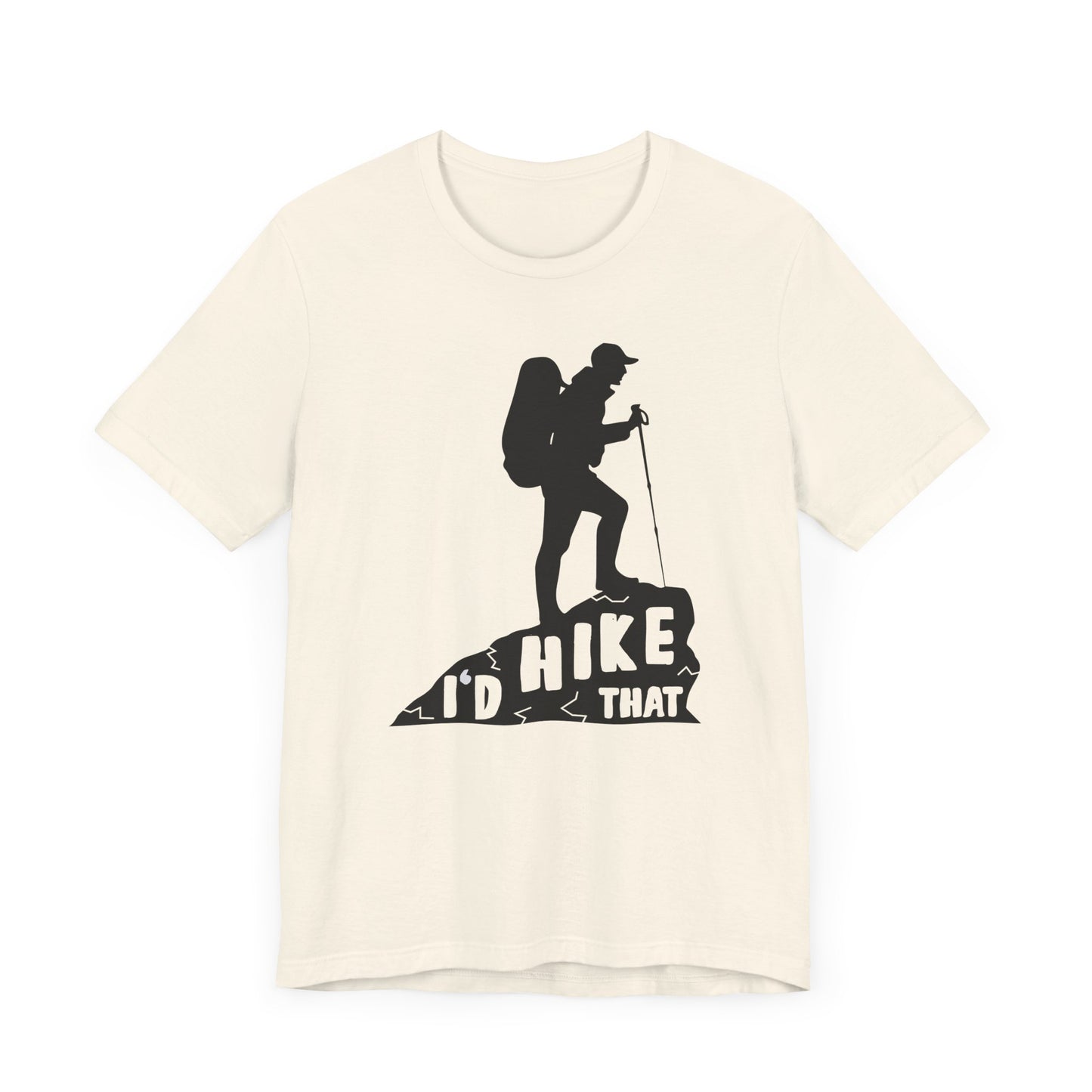 I'd Hike That - Unisex Jersey Short Sleeve Tee - 12600