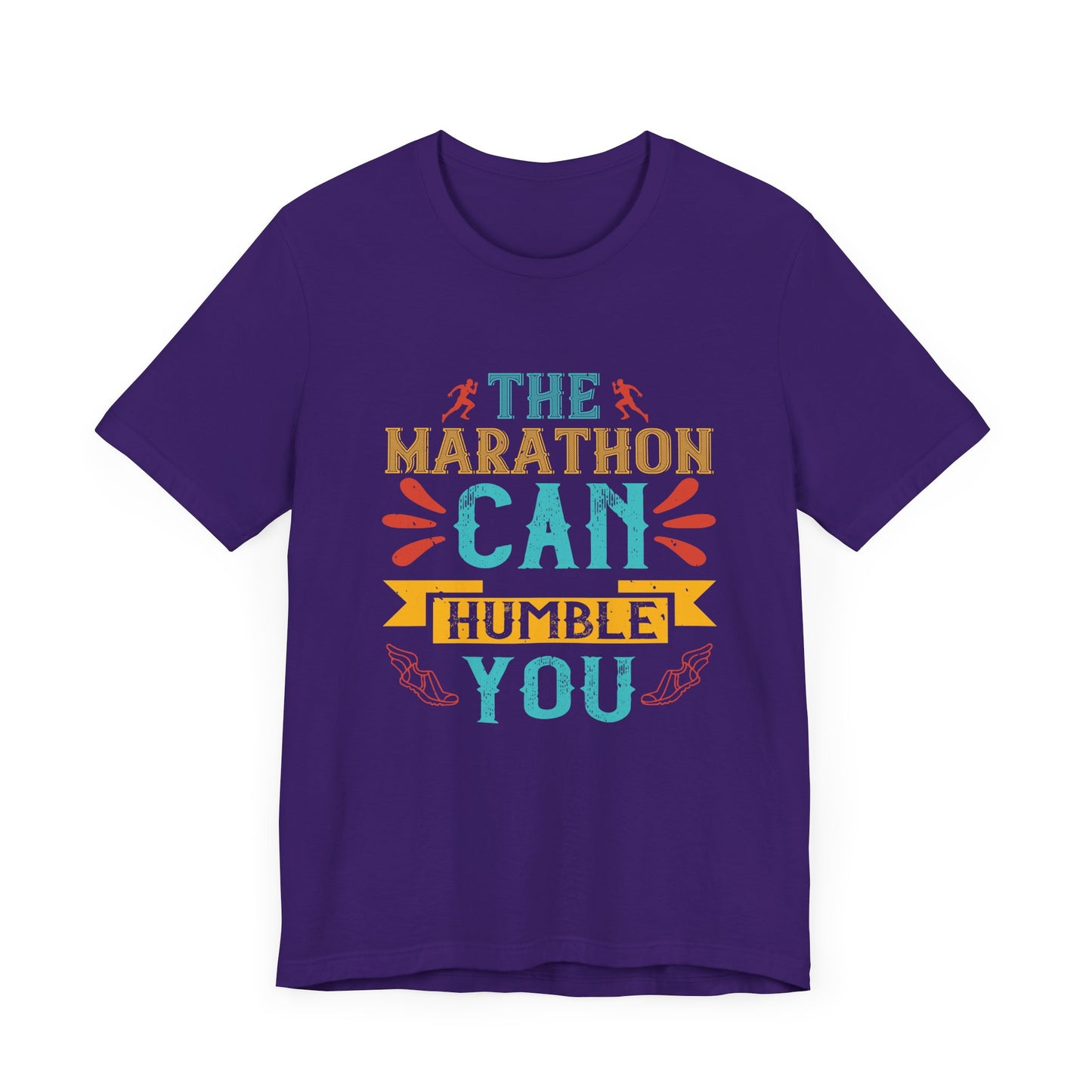 The Marathon Can Humble You - Unisex Jersey Short Sleeve Tee