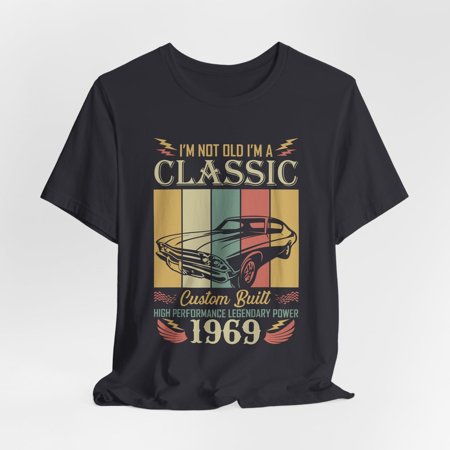 I'm Not Old, I'm Classic - Unisex Jersey Short Sleeve Tee - 13031