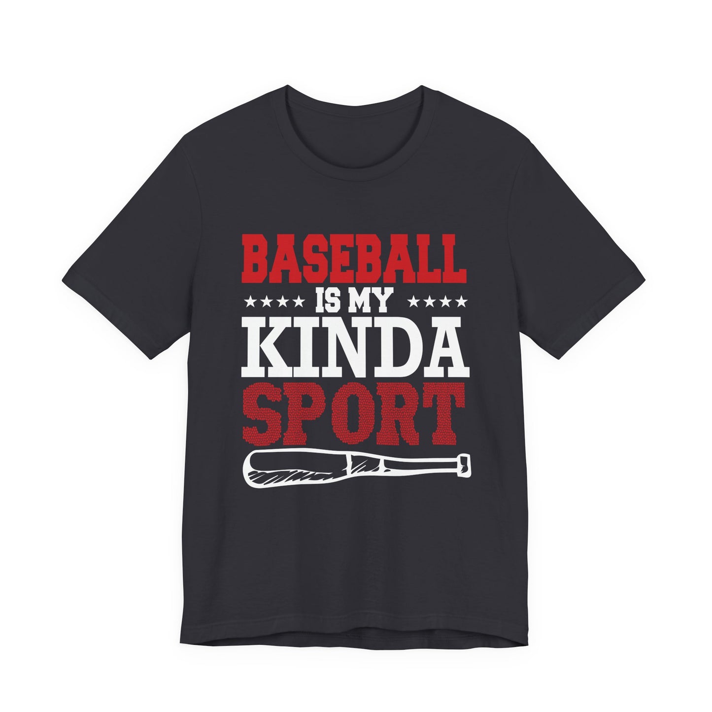 Baseball Is My Kinda Sport - Unisex Jersey Short Sleeve Tee - 13910