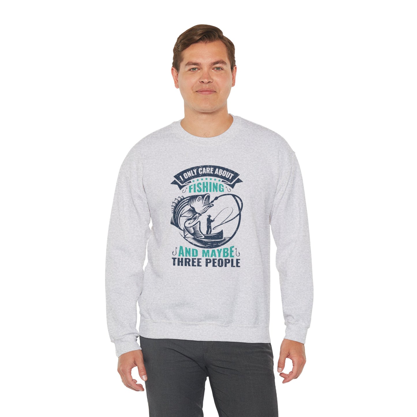 I Only Care About Fishing, and Maybe Three People - Unisex Heavy Blend™ Crewneck Sweatshirt - 12317