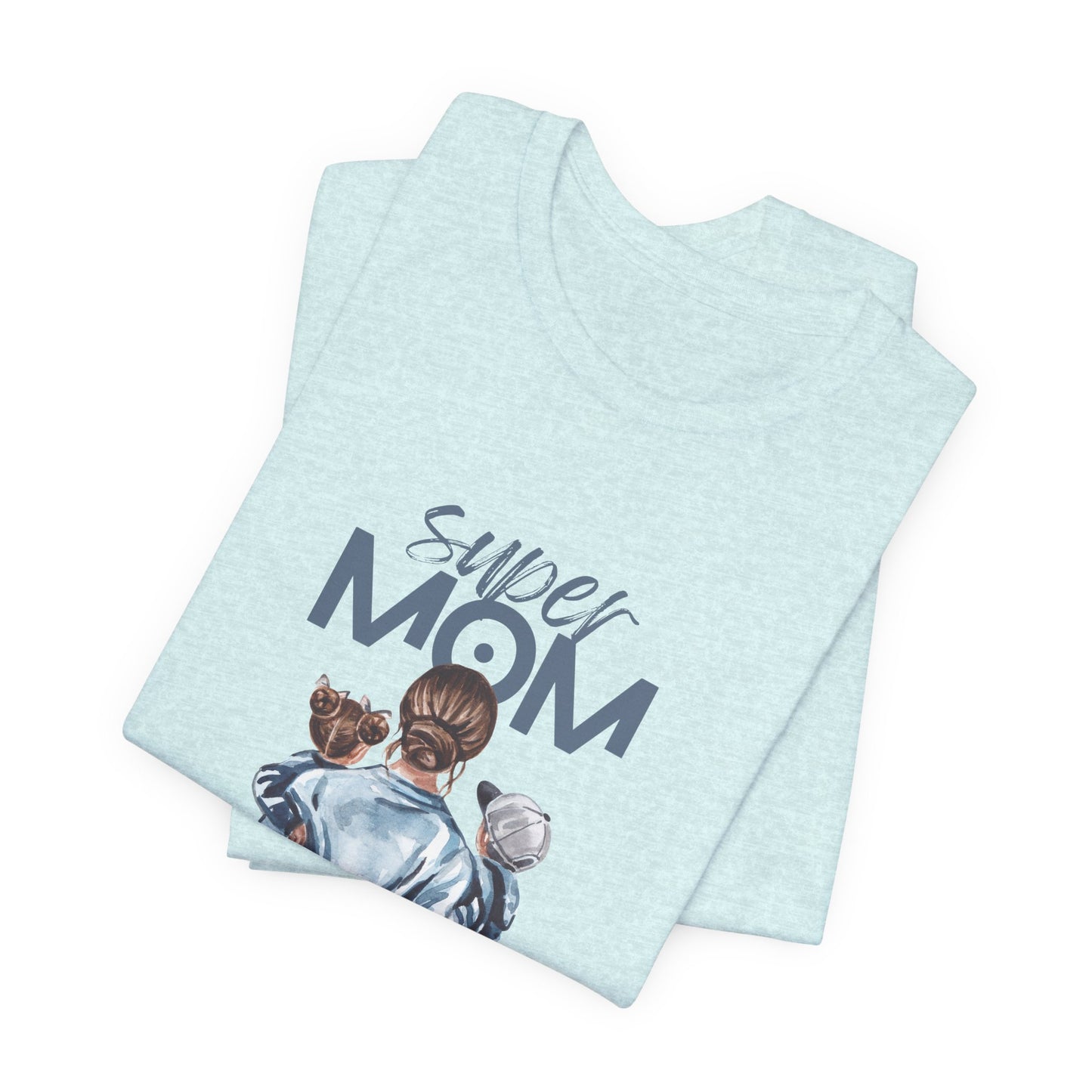 Super Mom - Unisex Jersey Short Sleeve Tee - 11772