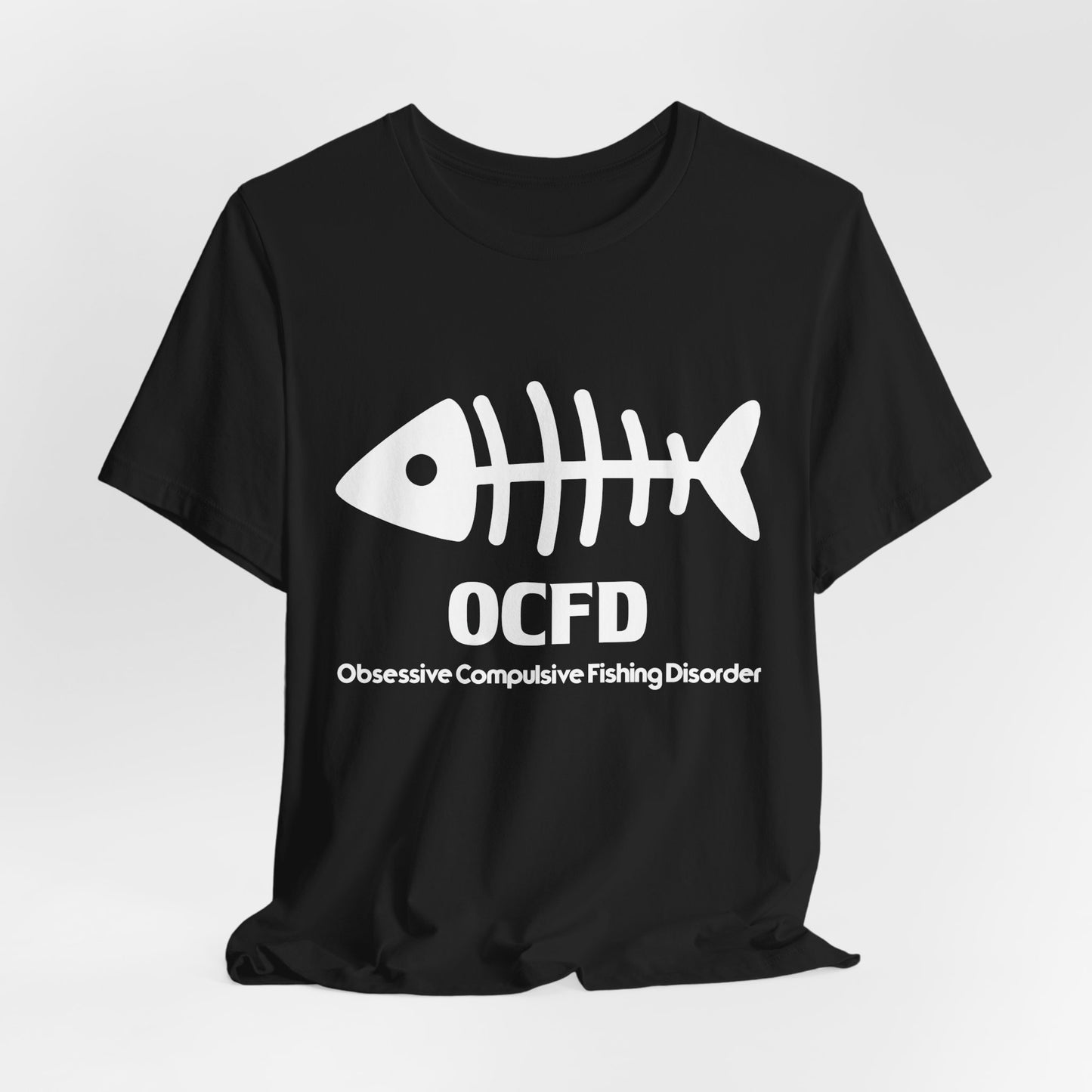 OCFD - Obsessive Compulsive Fishing Disorder - Unisex Jersey Short Sleeve Tee - 13936