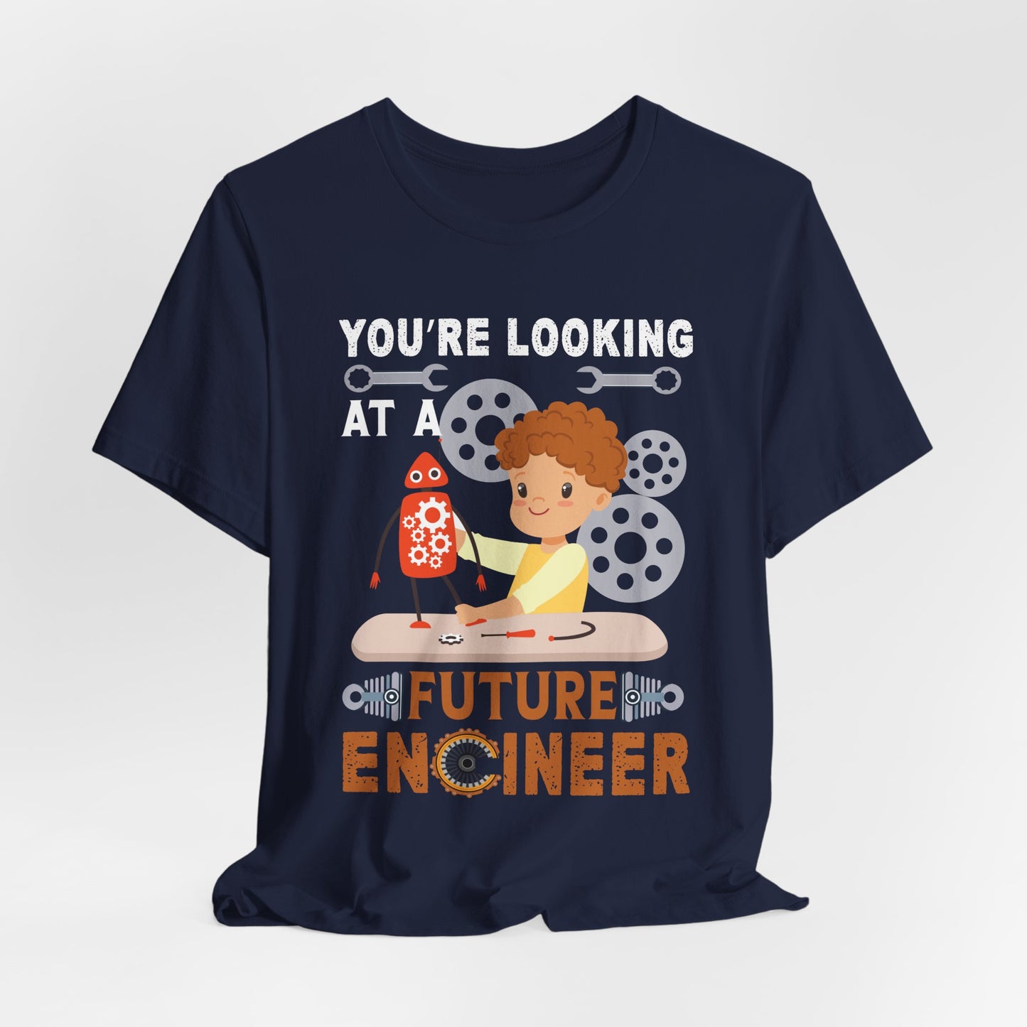Engineer: You're Looking At A Future Engineer - Unisex Jersey Short Sleeve Tee - 13620